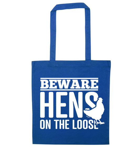 Beware hens on the loose blue tote bag