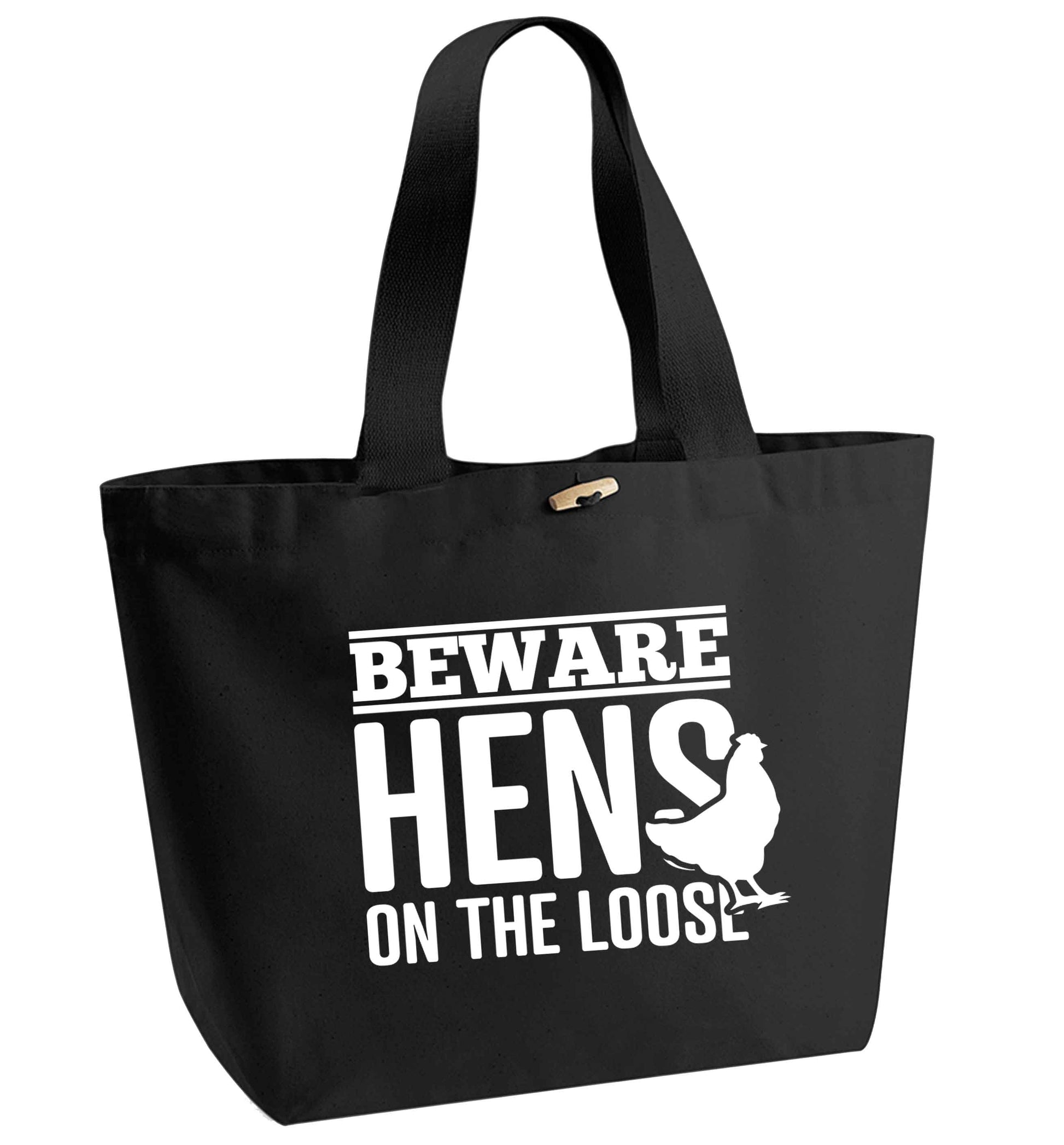 Beware hens on the loose organic cotton premium tote bag with wooden toggle in black