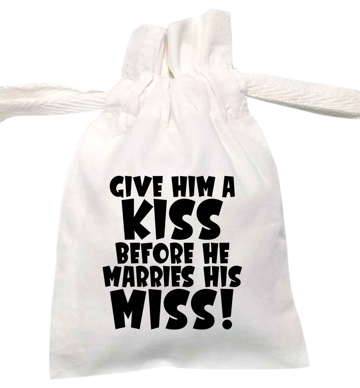 Give him a kiss before he marries his miss | XS - L | Pouch / Drawstring bag / Sack | Organic Cotton | Bulk discounts available!