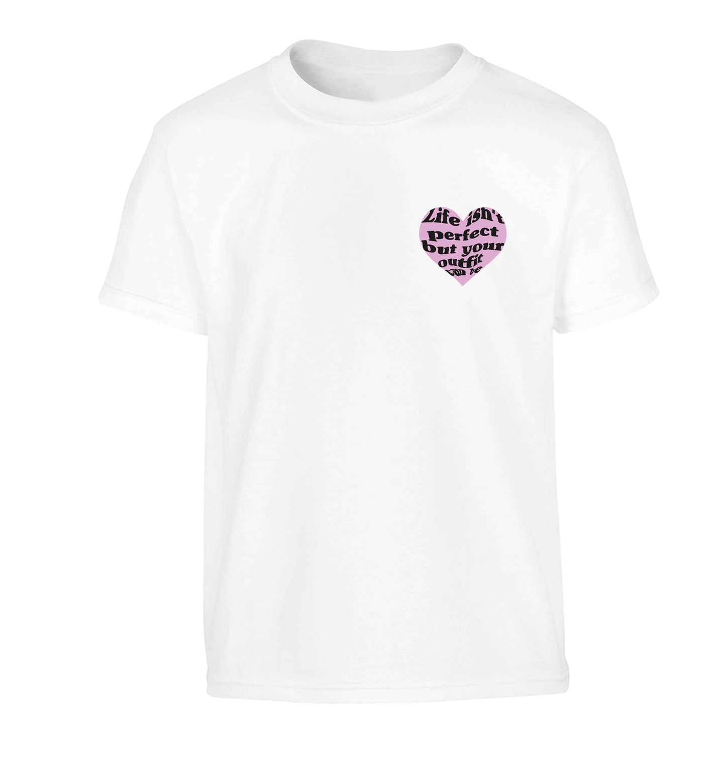 Life isn't perfect but your outfit can be Children's white Tshirt 12-13 Years