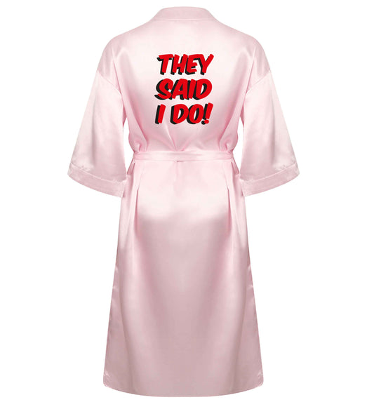 They said I do XL/XXL pink  ladies dressing gown size 16/18