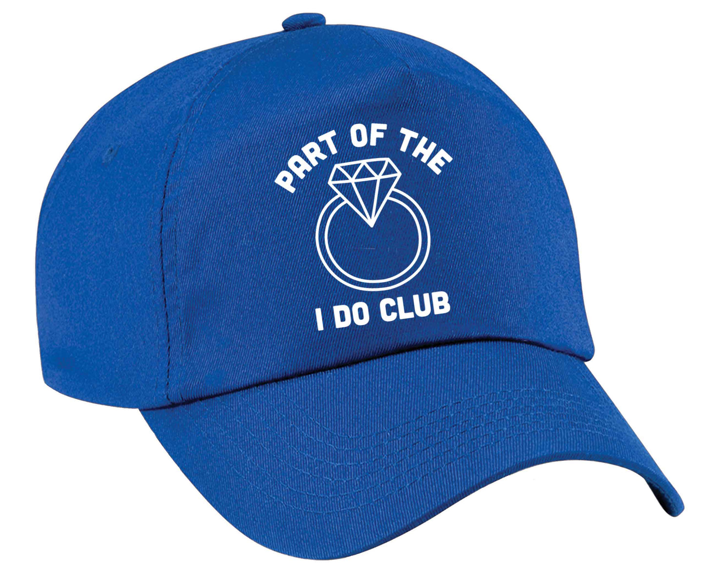 Part of the I do club | Baseball Cap
