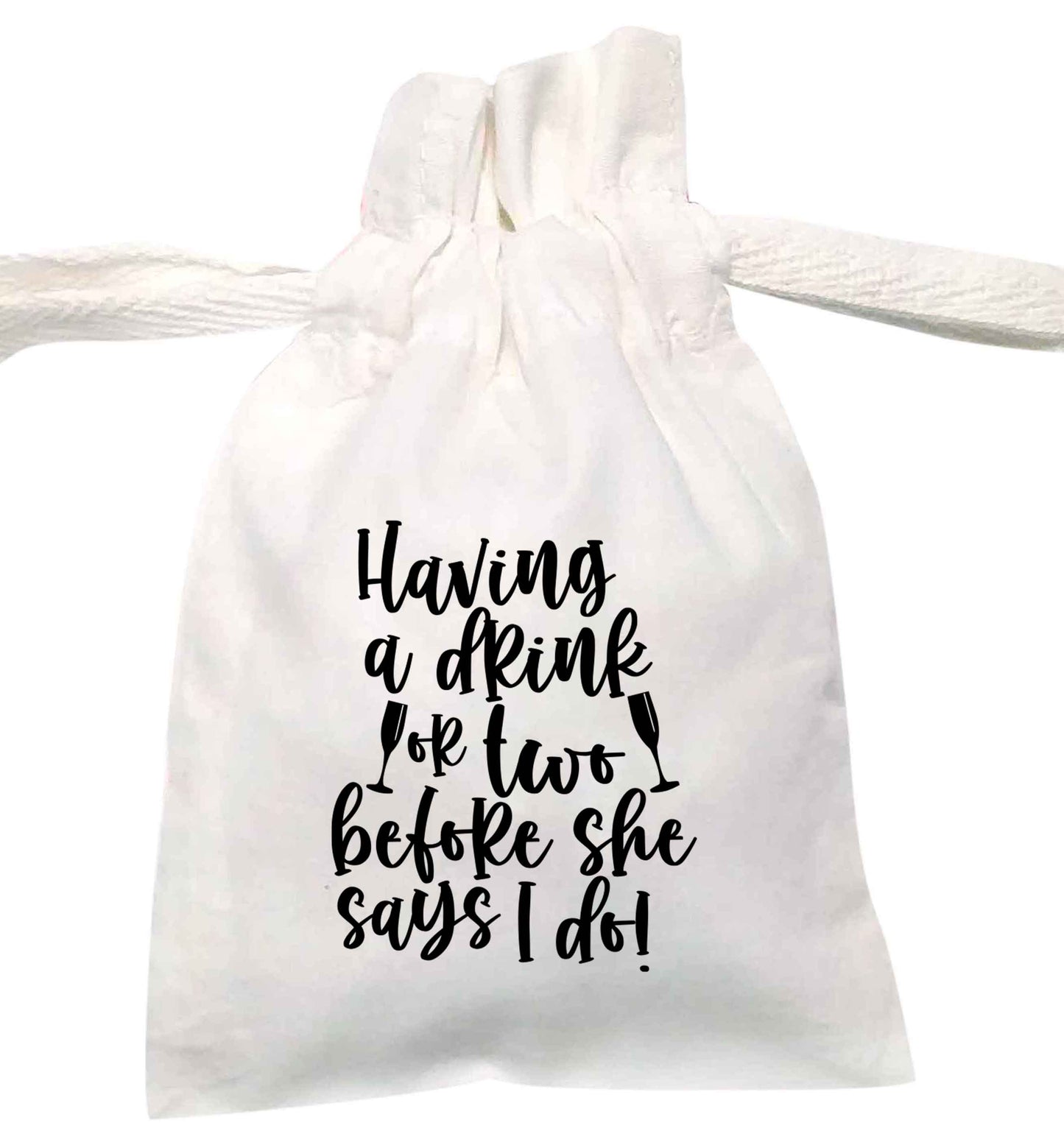 Having a drink or two before she says I do | XS - L | Pouch / Drawstring bag / Sack | Organic Cotton | Bulk discounts available!
