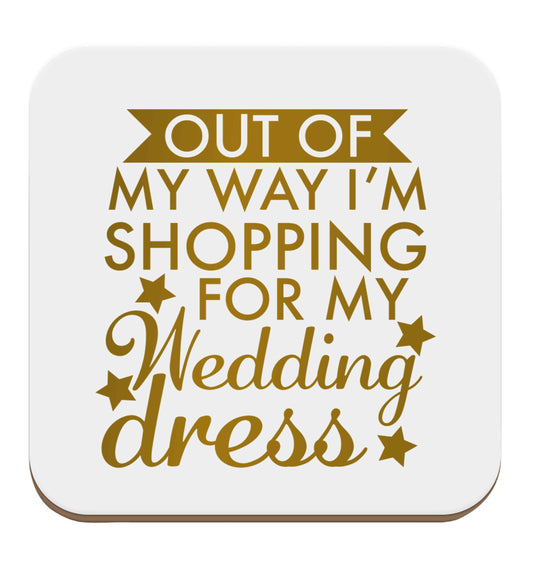 Out of my way I'm shopping for my wedding dress set of four coasters