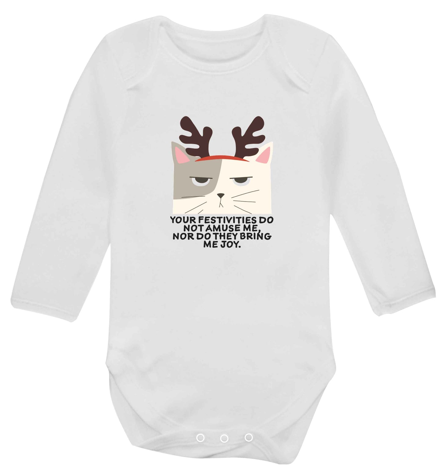 Your festivities do not amuse me nor do they bring me joy baby vest long sleeved white 6-12 months