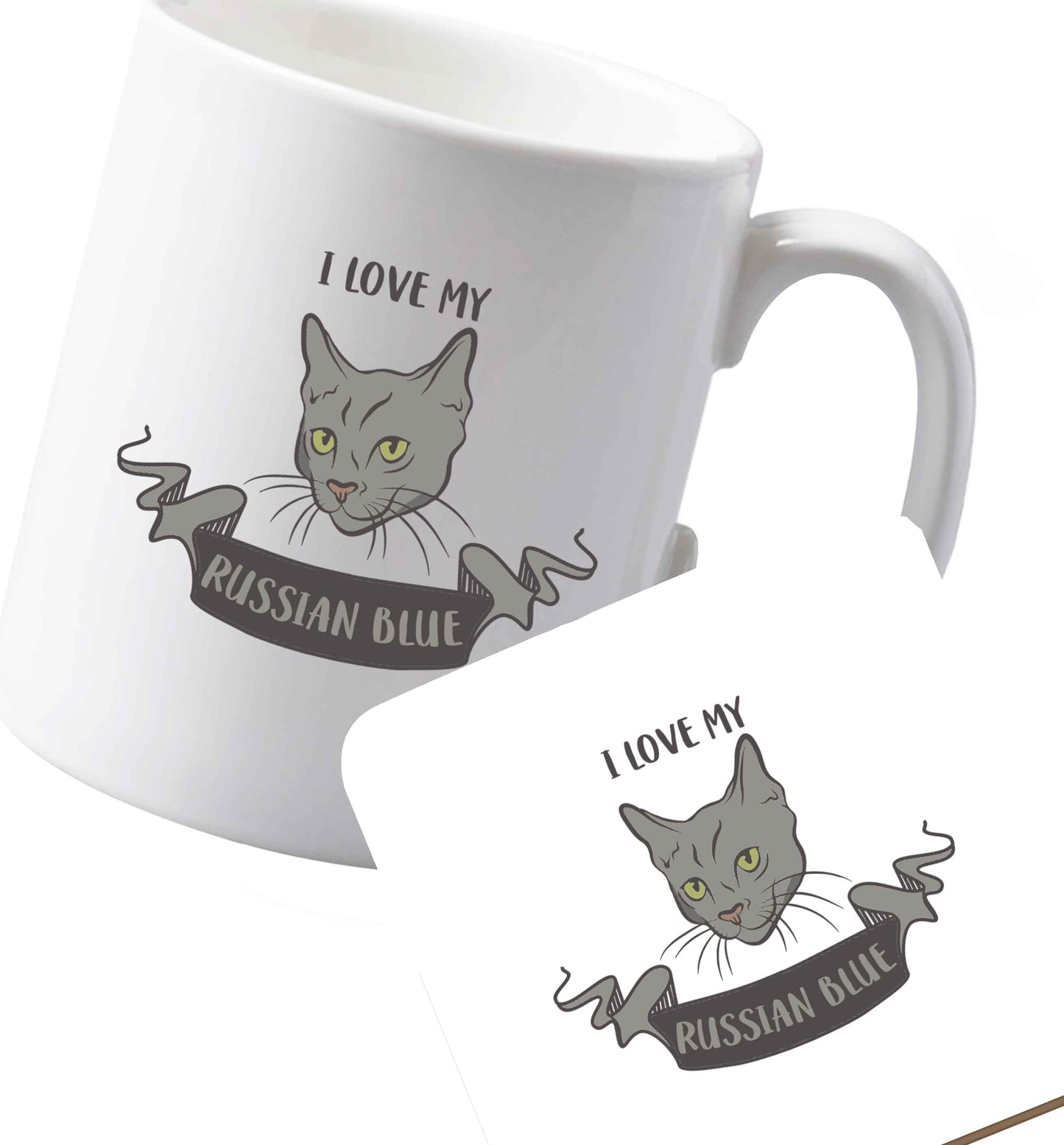 10 oz Ceramic mug and coaster I love my russian blue both sides