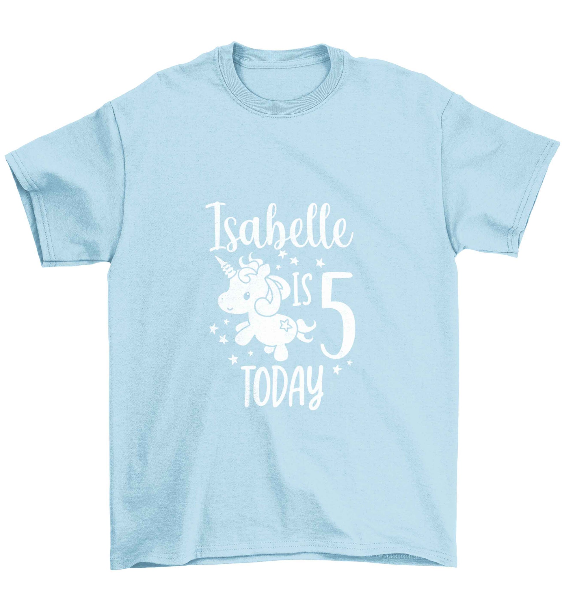 Today I am - Personalise with any name or age! Birthday unicorn Children's light blue Tshirt 12-13 Years