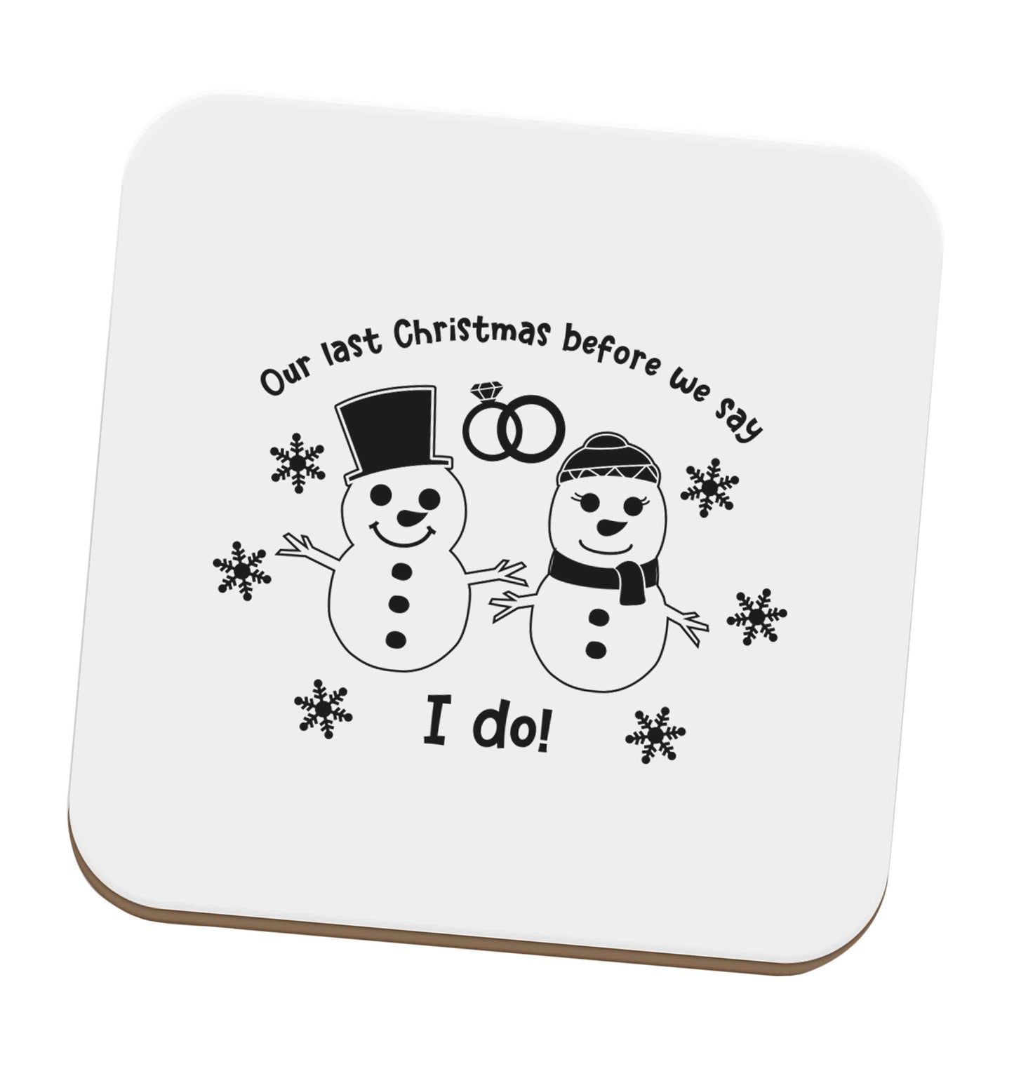 Last Christmas before we say I do set of four coasters