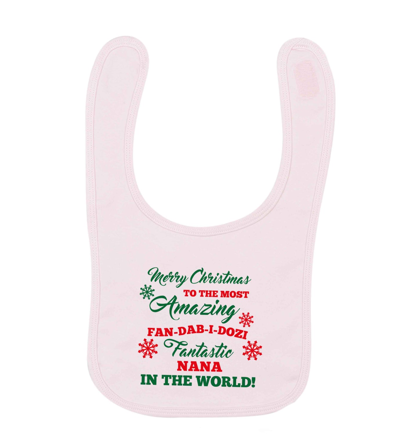 Merry Christmas to the most amazing fan-dab-i-dozi fantasic Nana in the world pale pink baby bib
