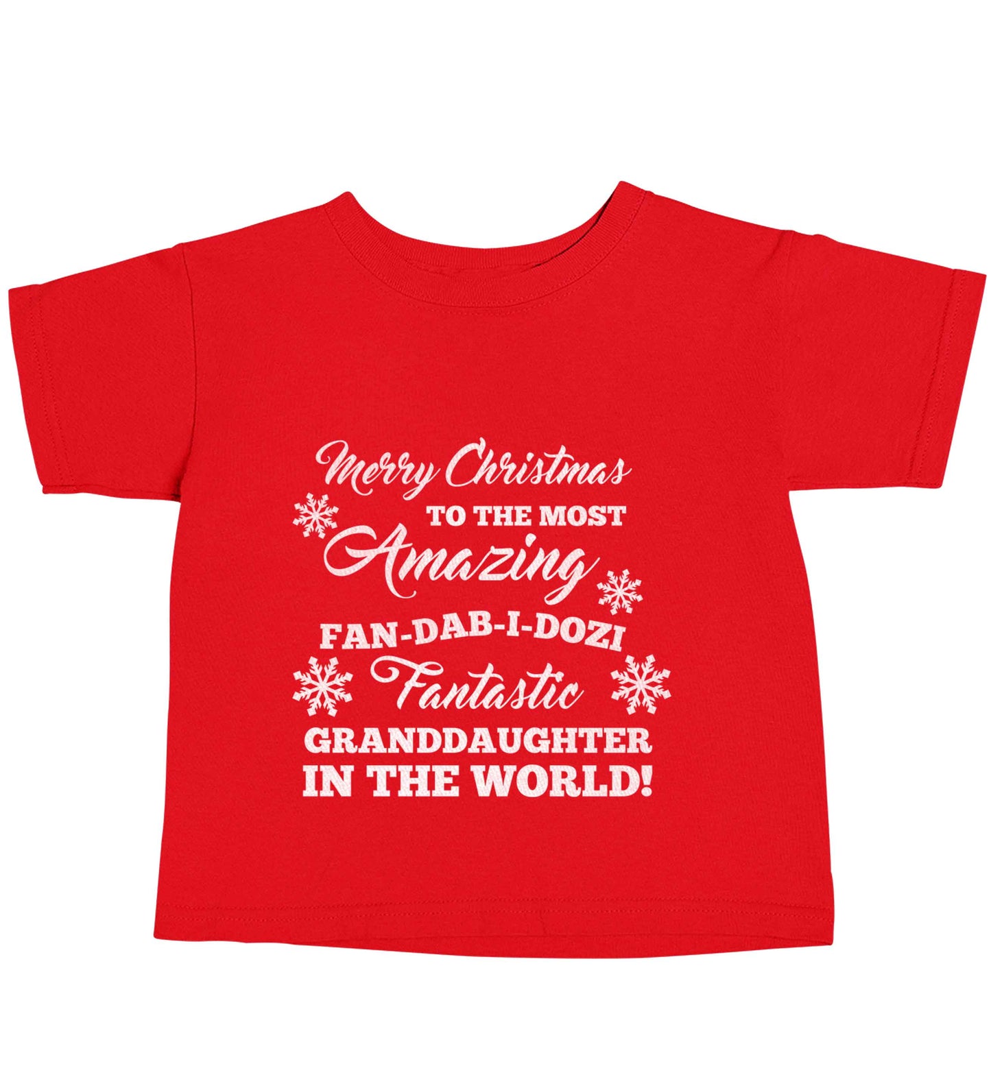 Merry Christmas to the most amazing fan-dab-i-dozi fantasic Granddaughter in the world red baby toddler Tshirt 2 Years
