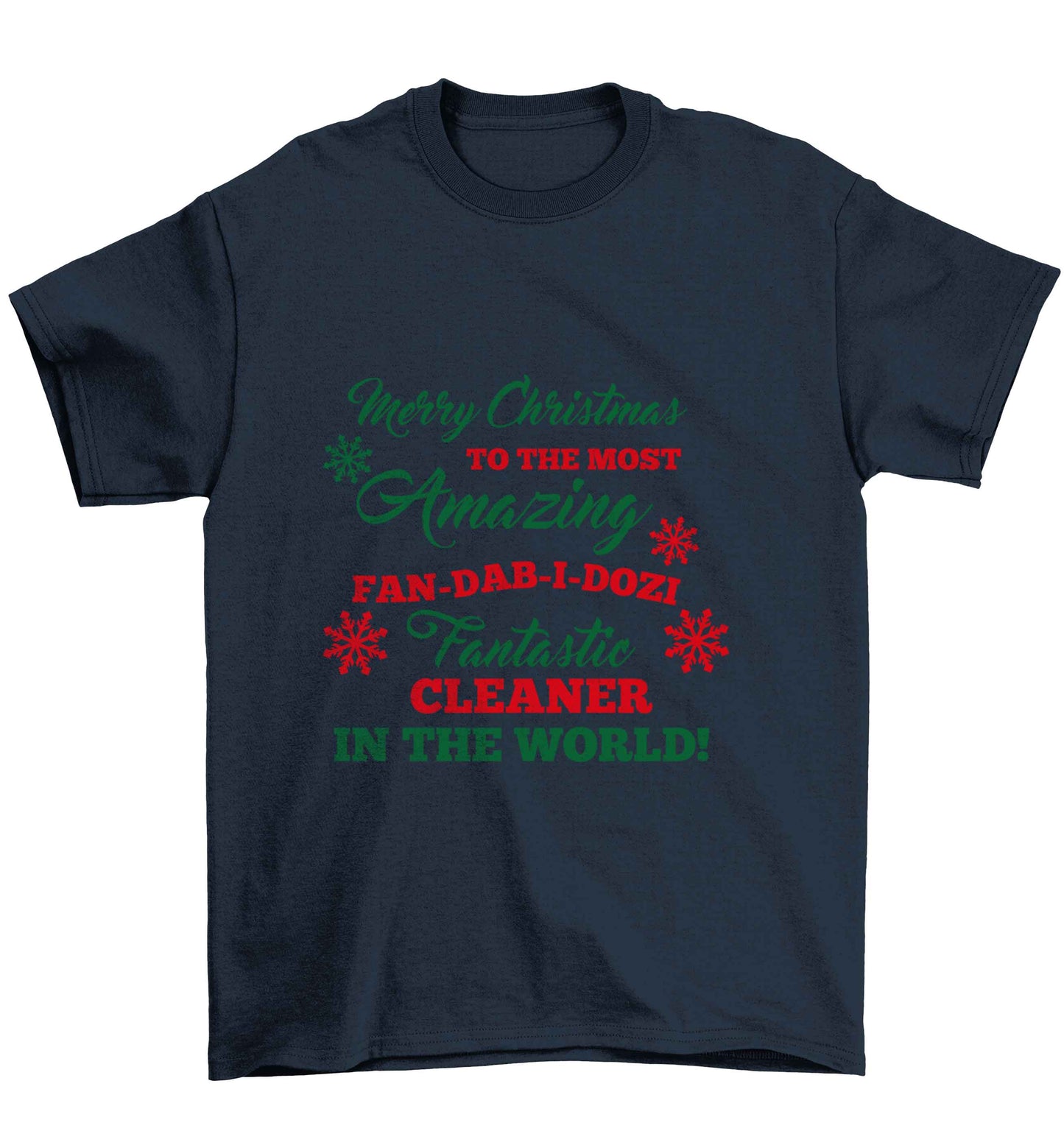 Merry Christmas to the most amazing fan-dab-i-dozi fantasic cleaner in the world Children's navy Tshirt 12-13 Years