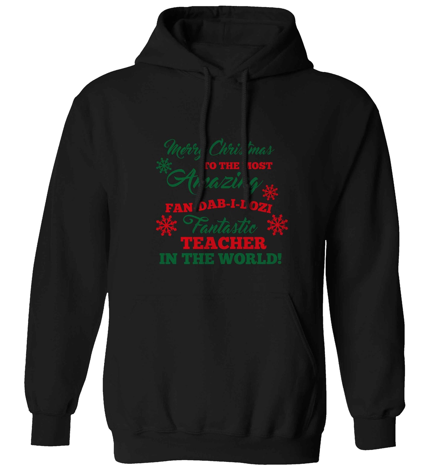Merry Christmas to the most amazing fan-dab-i-dozi fantasic teacher in the world adults unisex black hoodie 2XL
