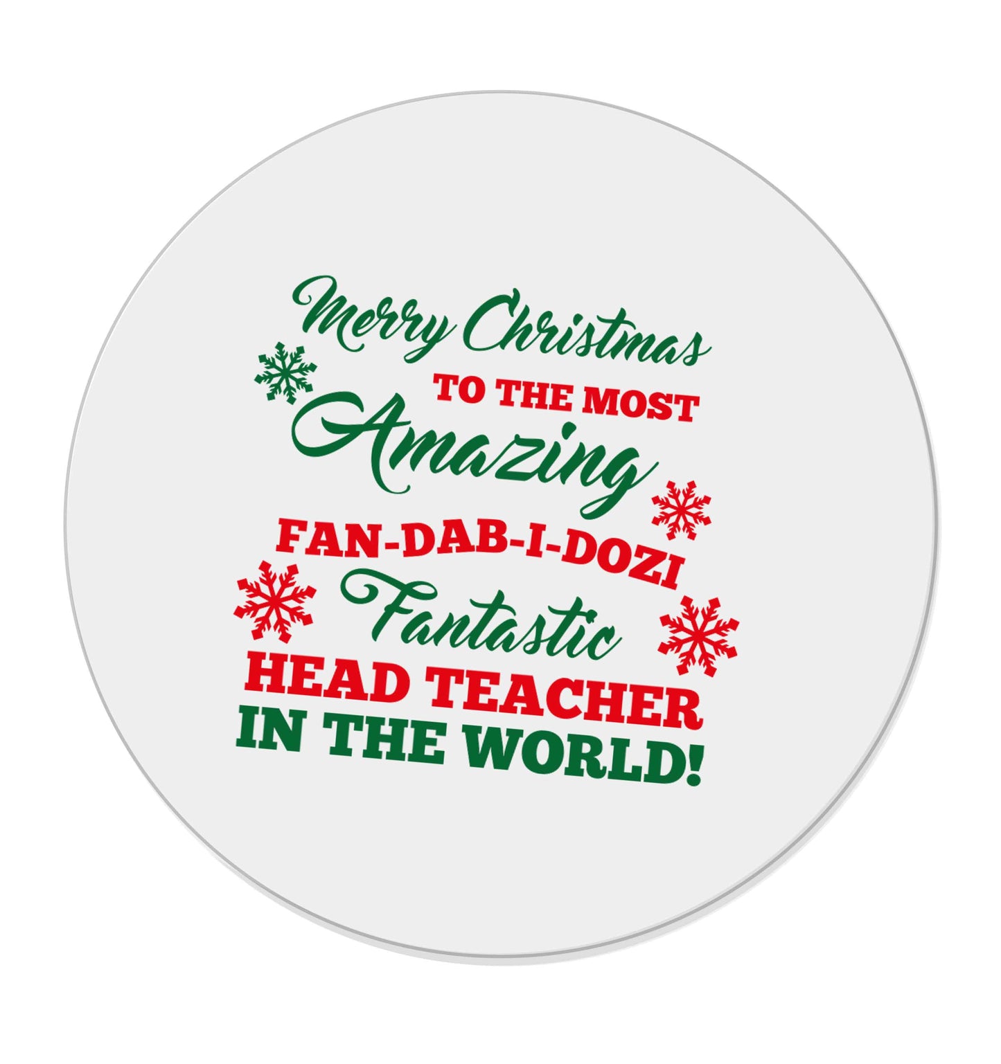 Merry Christmas to the most amazing fan-dab-i-dozi fantasic head teacher in the world | Magnet