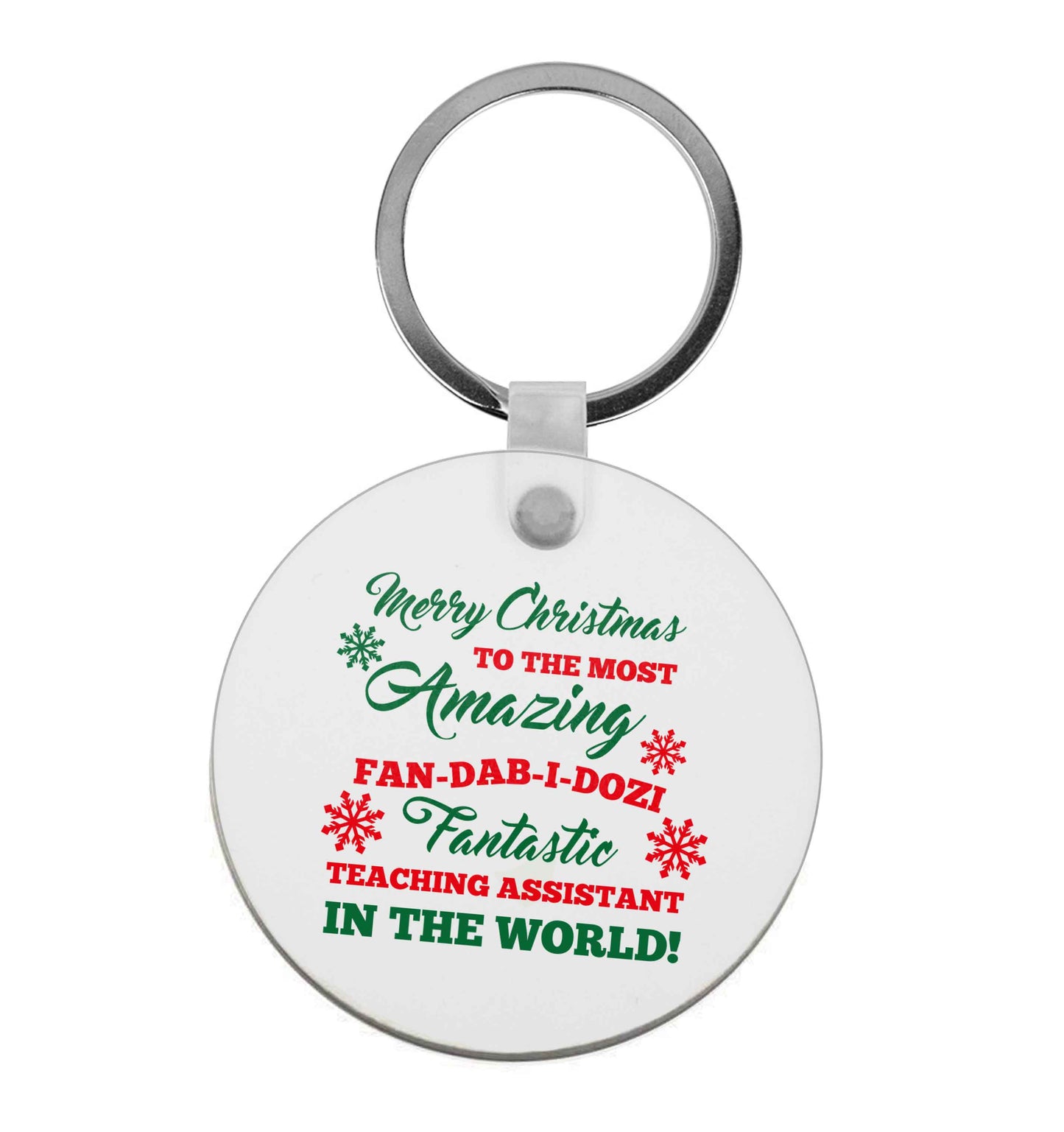 Merry Christmas to the most amazing fan-dab-i-dozi fantasic teaching assistant in the world | Keyring