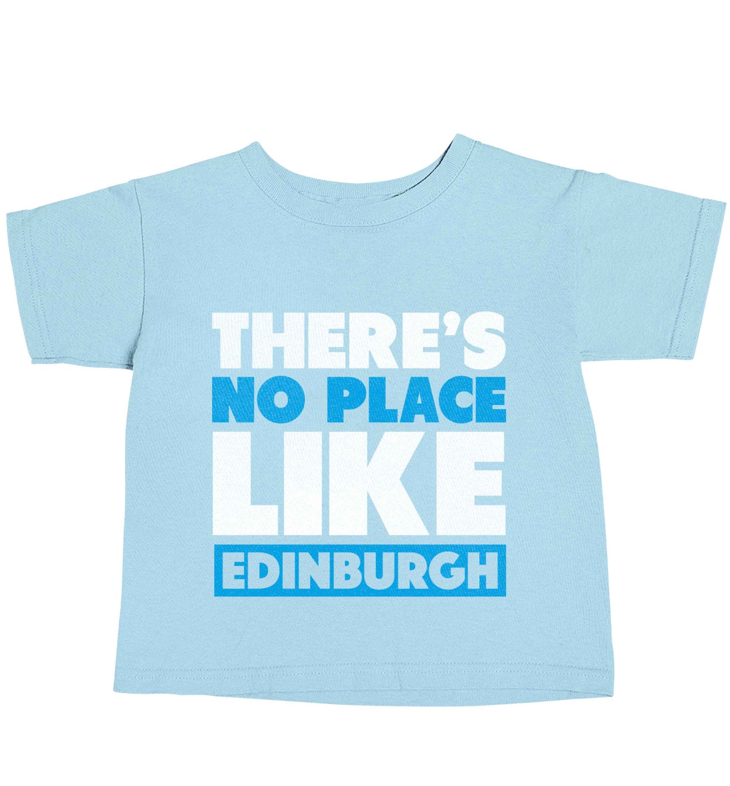 There's no place like Edinburgh light blue baby toddler Tshirt 2 Years