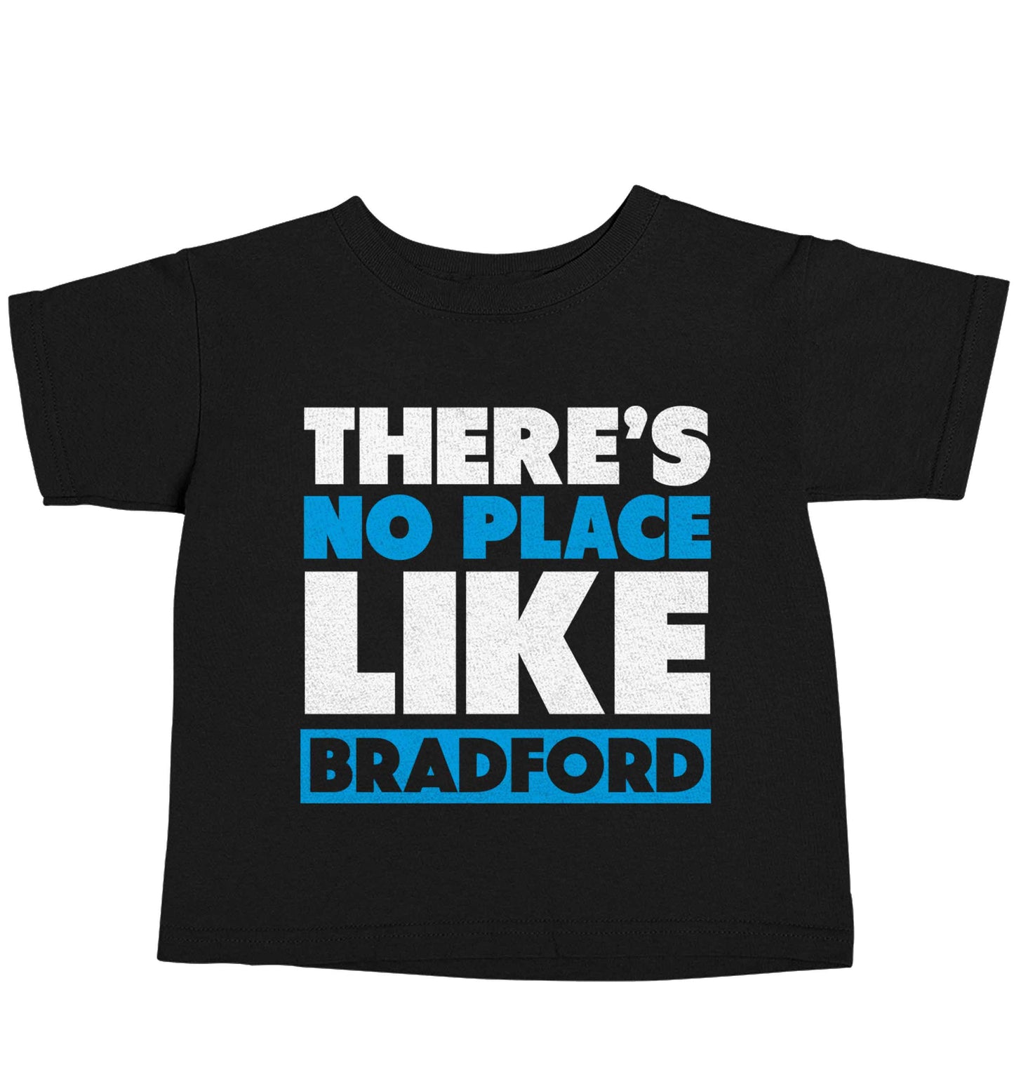 There's no place like Bradford Black baby toddler Tshirt 2 years