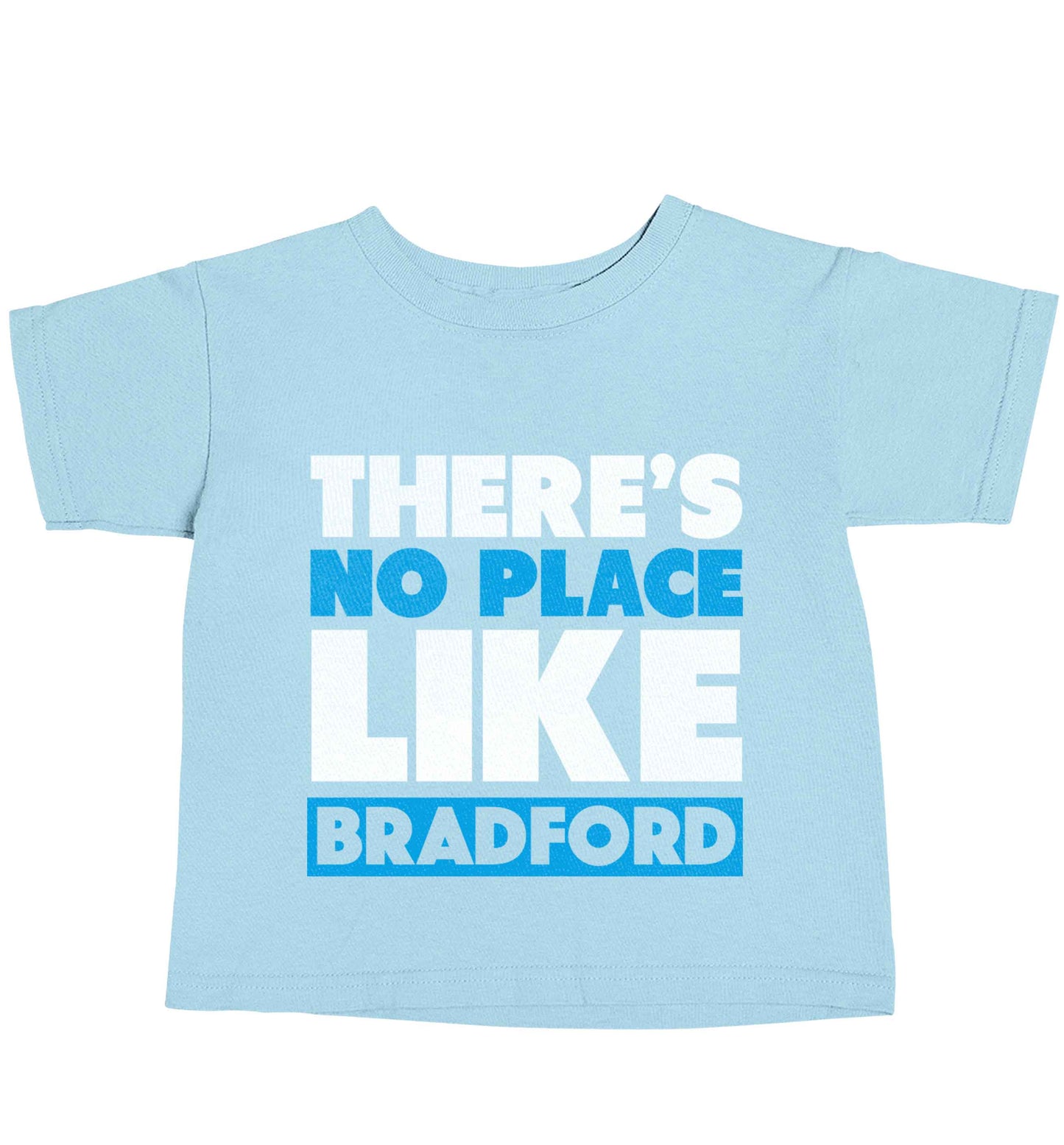 There's no place like Bradford light blue baby toddler Tshirt 2 Years