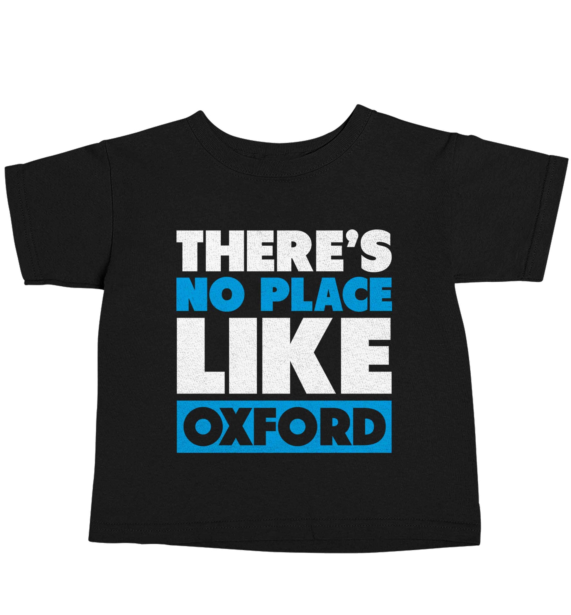 There's no place like Oxford Black baby toddler Tshirt 2 years