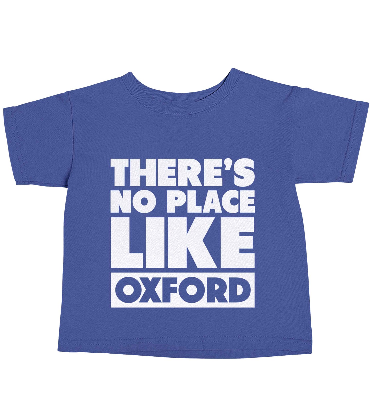 There's no place like Oxford blue baby toddler Tshirt 2 Years