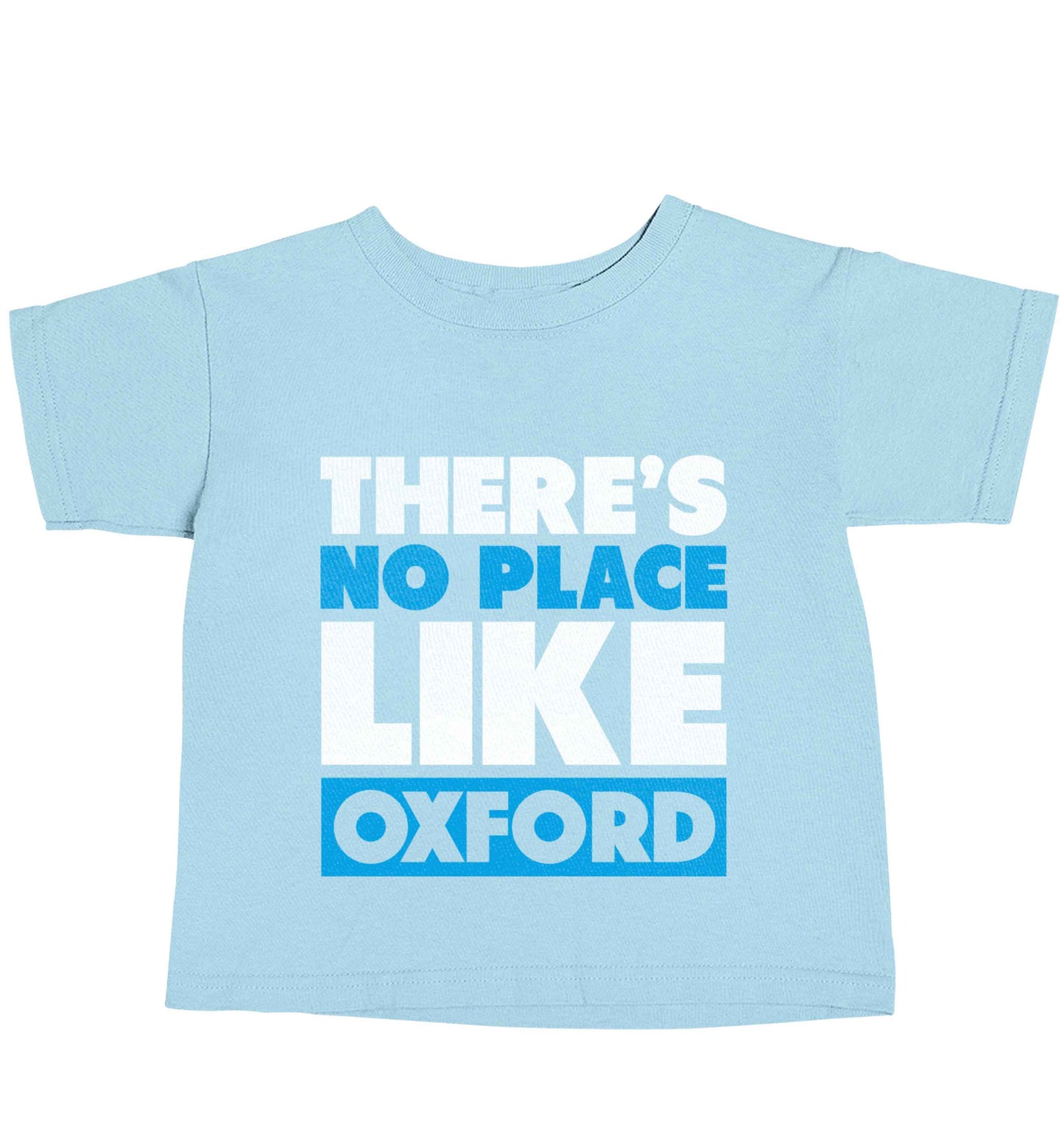 There's no place like Oxford light blue baby toddler Tshirt 2 Years