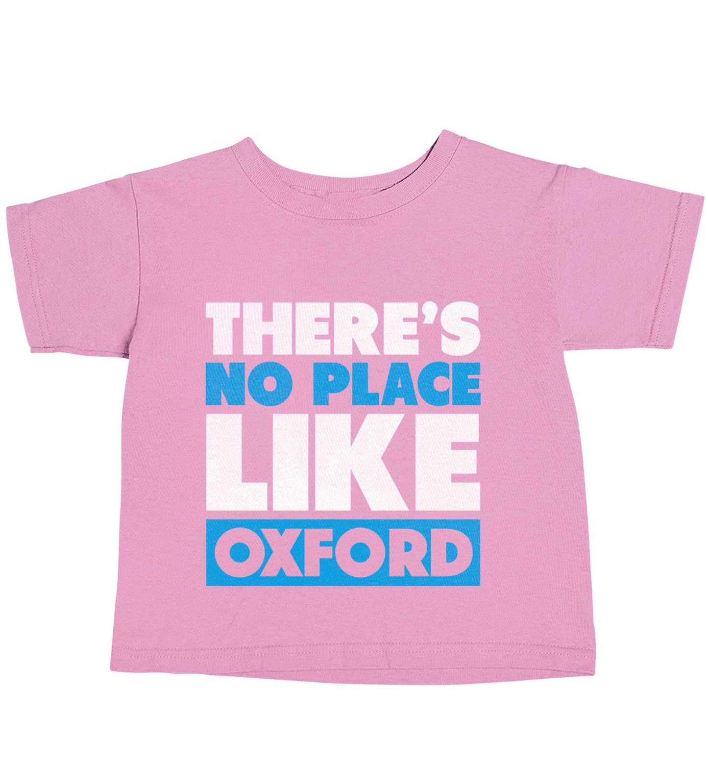 There's no place like Oxford light pink baby toddler Tshirt 2 Years