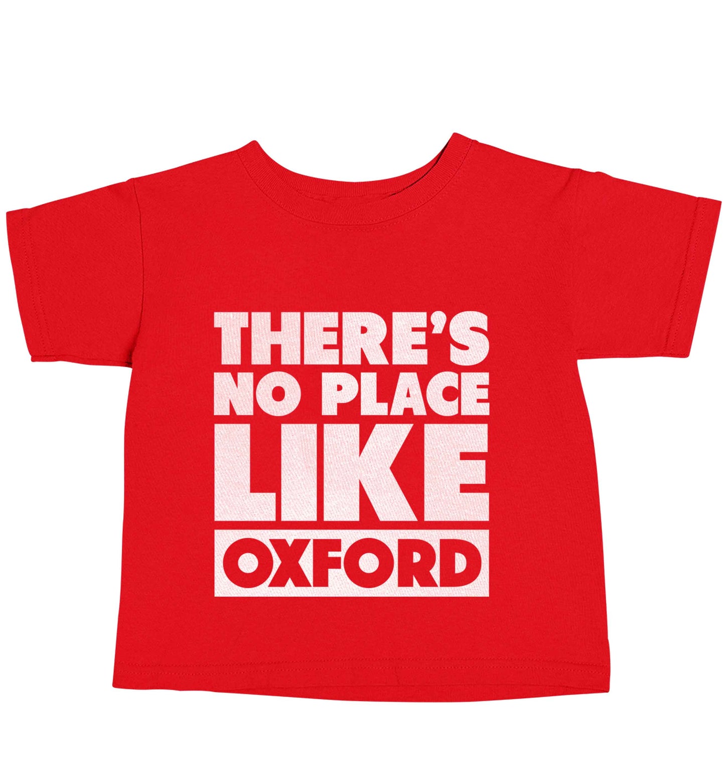 There's no place like Oxford red baby toddler Tshirt 2 Years