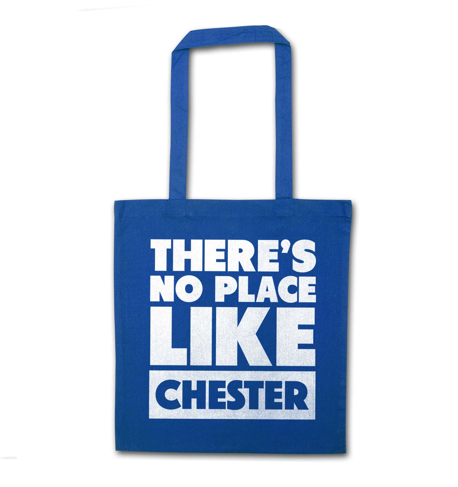 There's no place like Chester blue tote bag