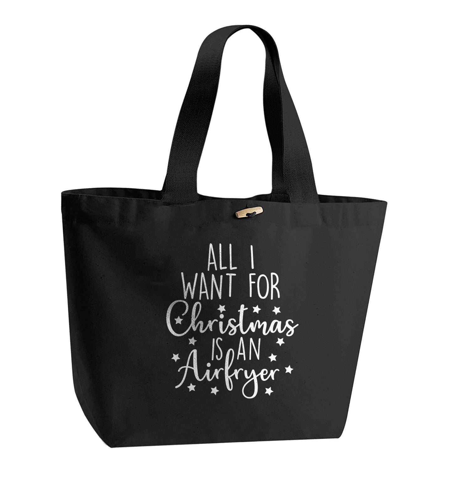 All I want for Christmas is an airfryerorganic cotton premium tote bag with wooden toggle in black