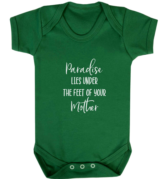 Paradise lies under the feet of your mother baby vest green 18-24 months