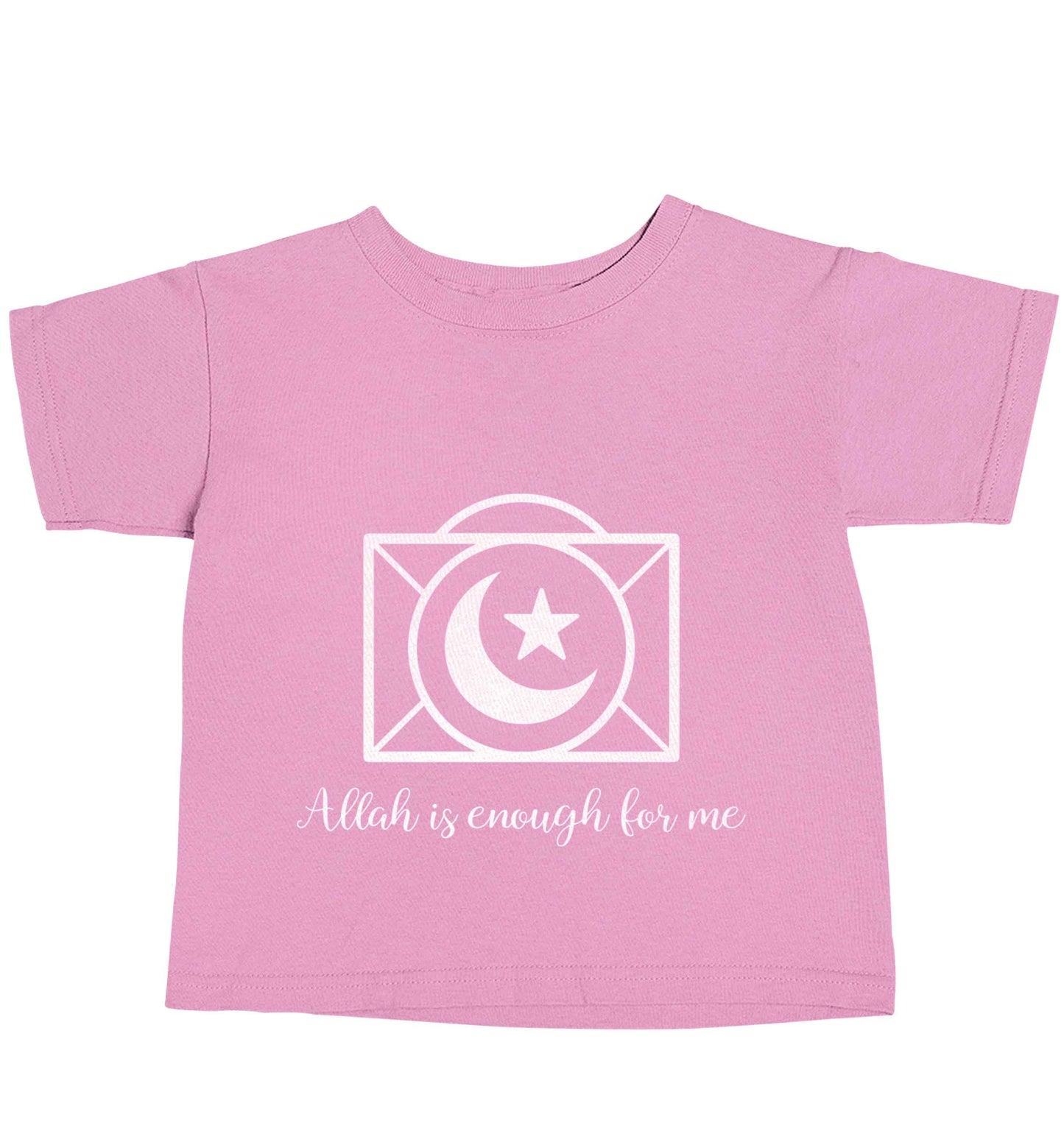 Allah is enough for me light pink baby toddler Tshirt 2 Years