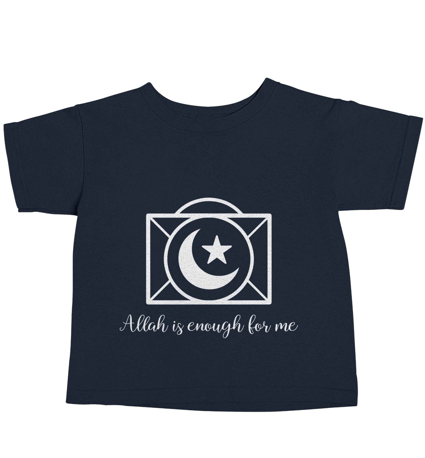 Allah is enough for me navy baby toddler Tshirt 2 Years