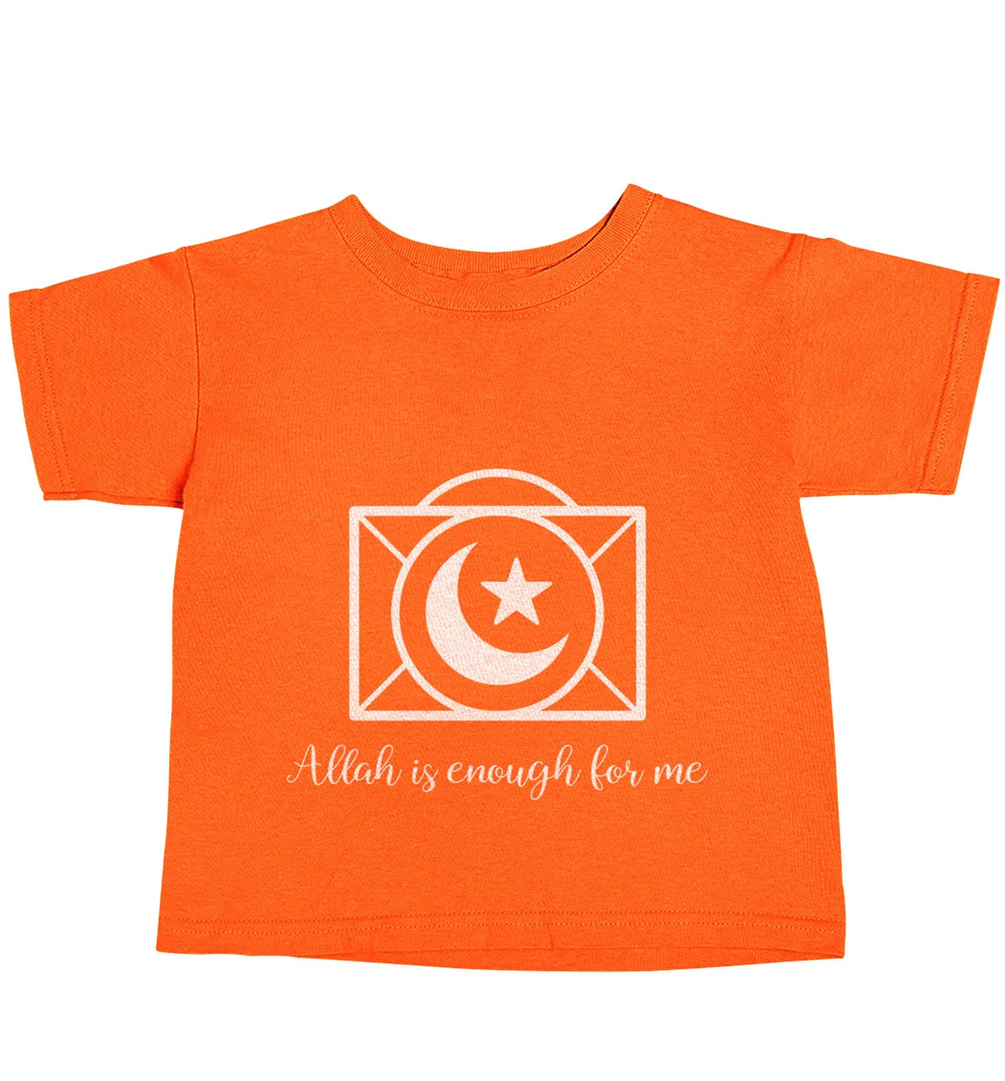 Allah is enough for me orange baby toddler Tshirt 2 Years