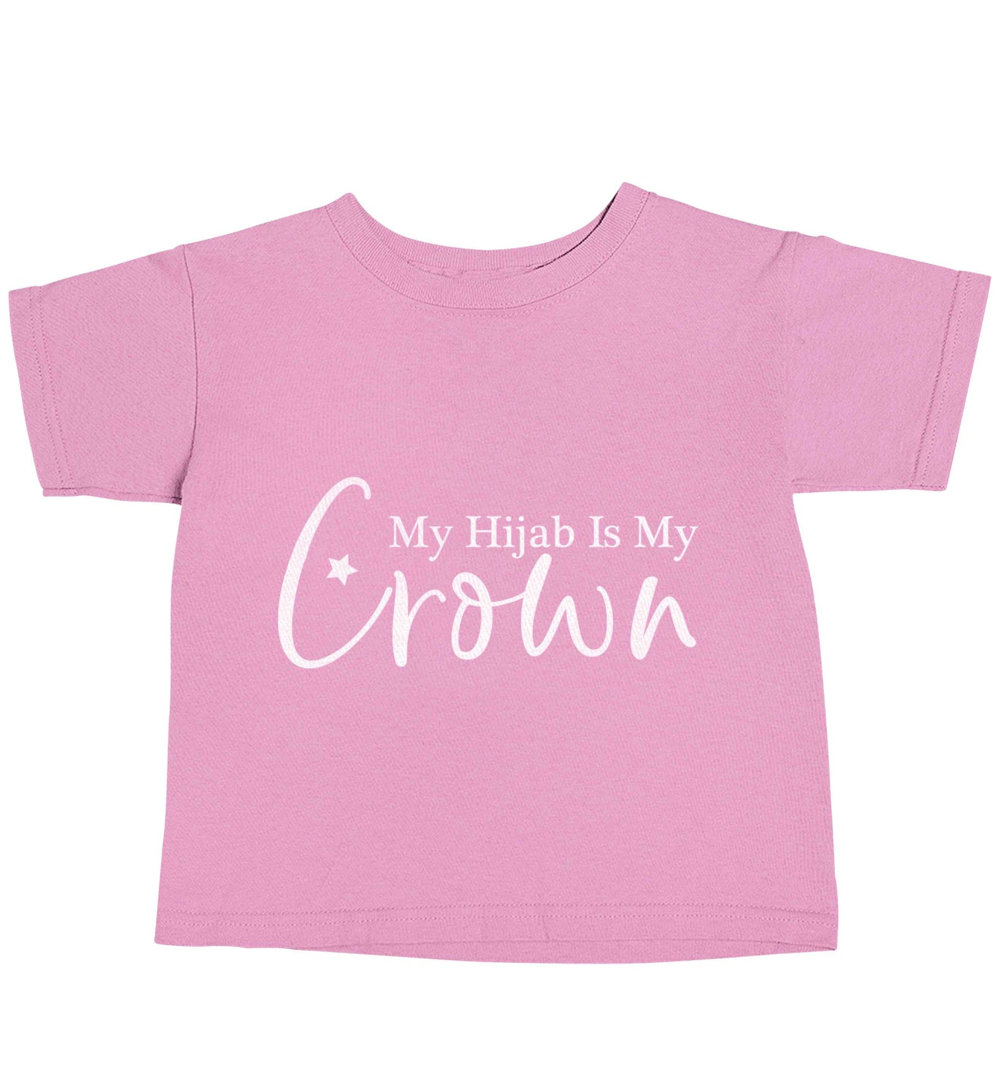 My hijab is my crown light pink baby toddler Tshirt 2 Years