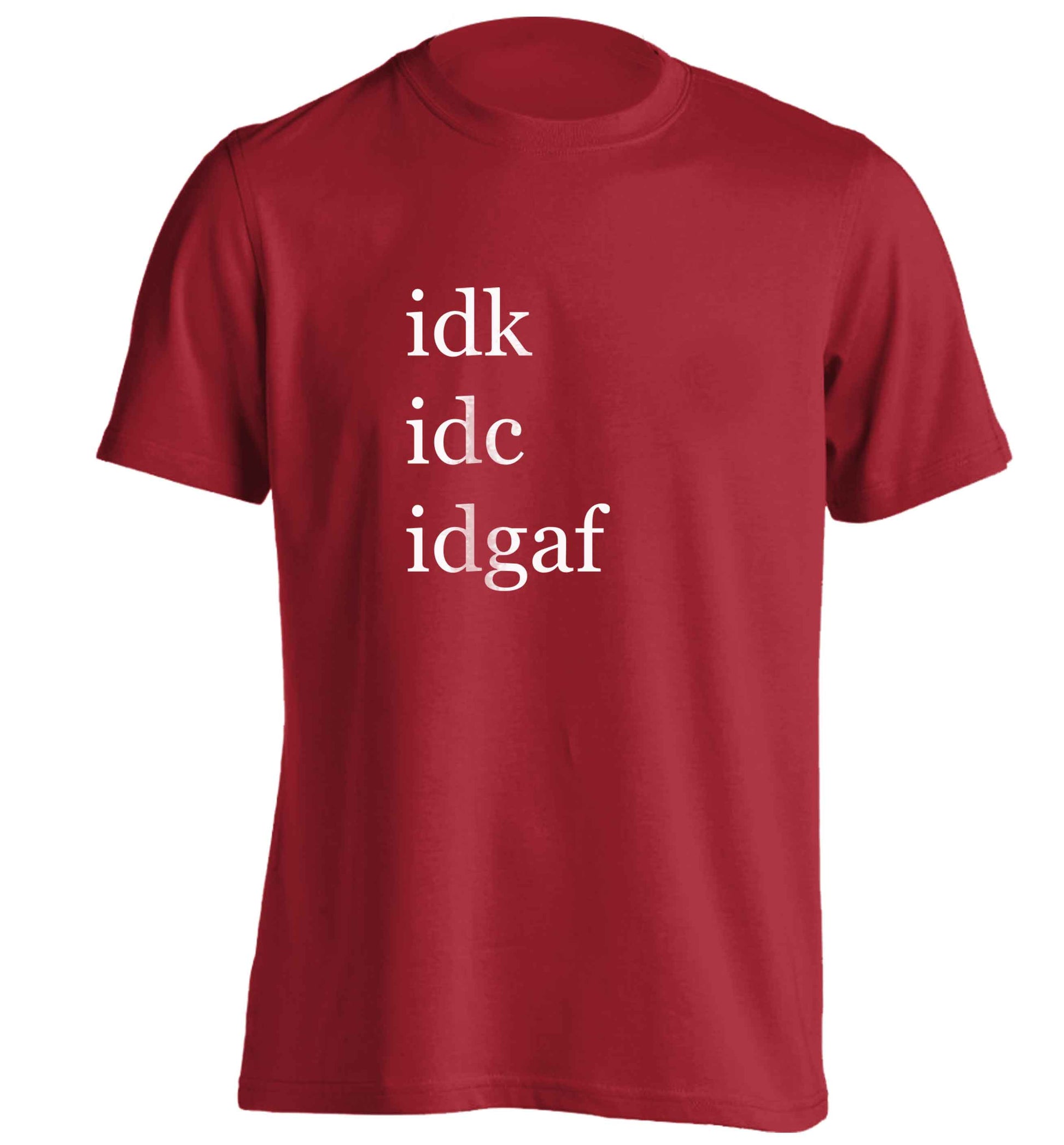 Idk Idc Idgaf adults unisex red Tshirt 2XL