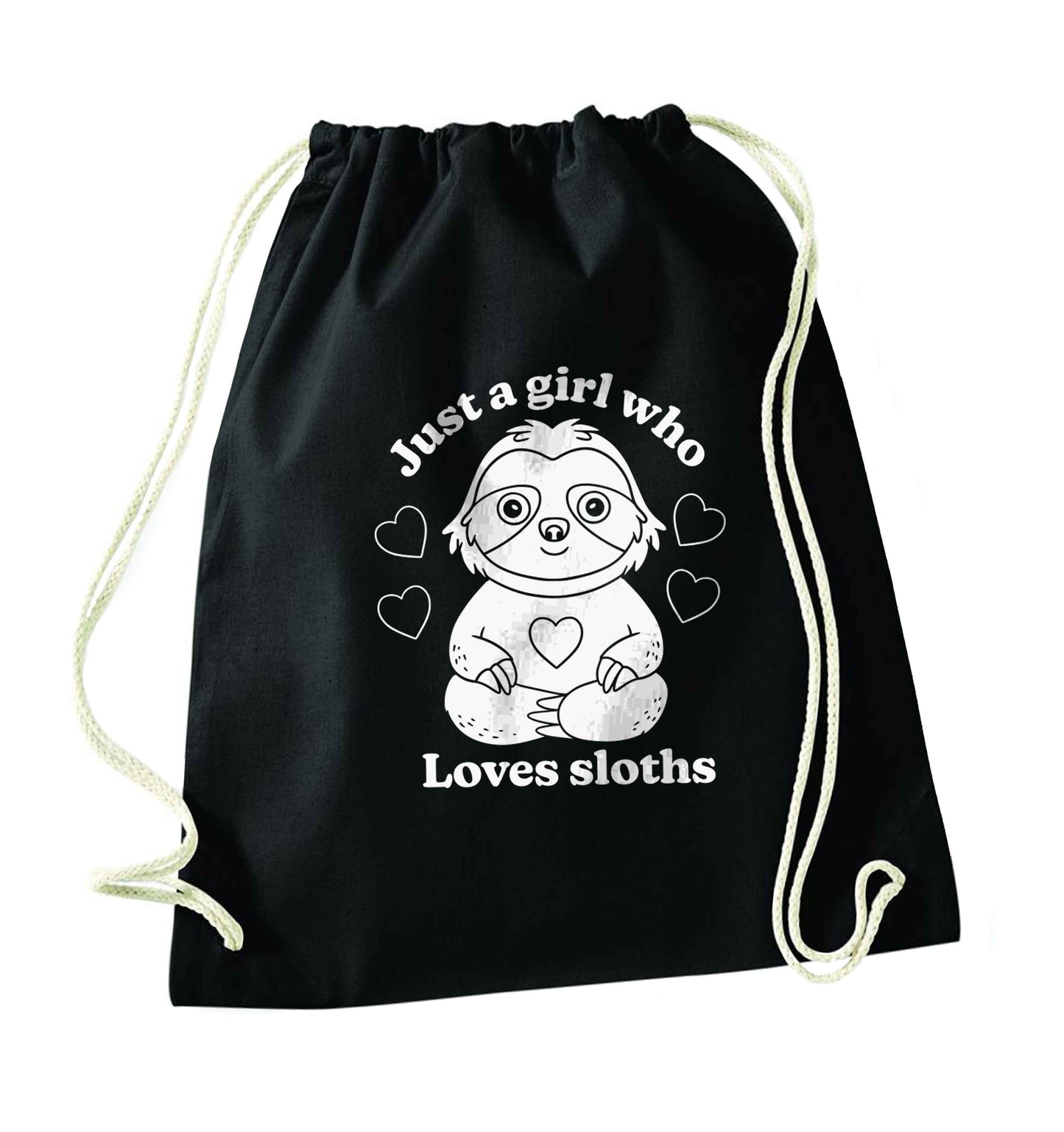 Just a girl who loves sloths black drawstring bag