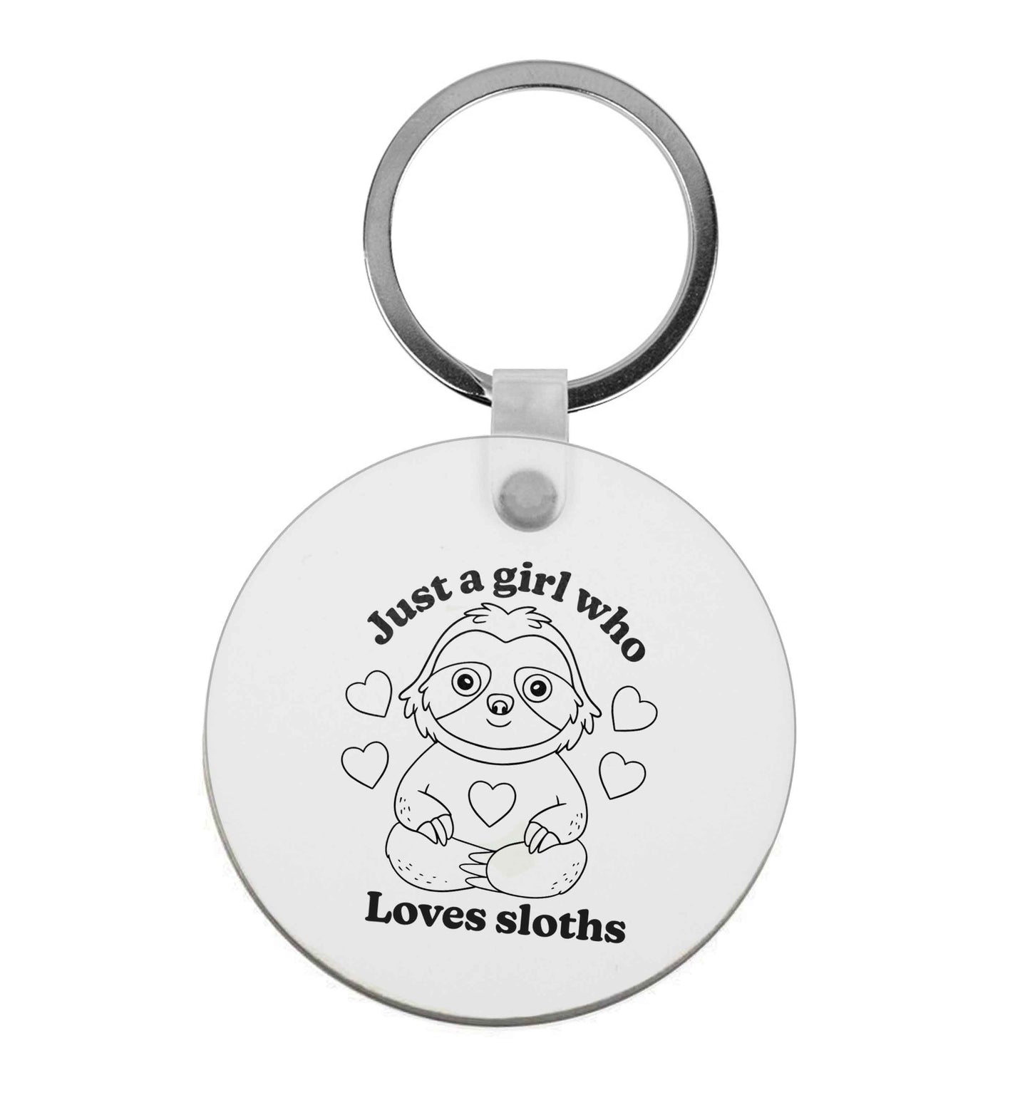 Just a girl who loves sloths | Keyring