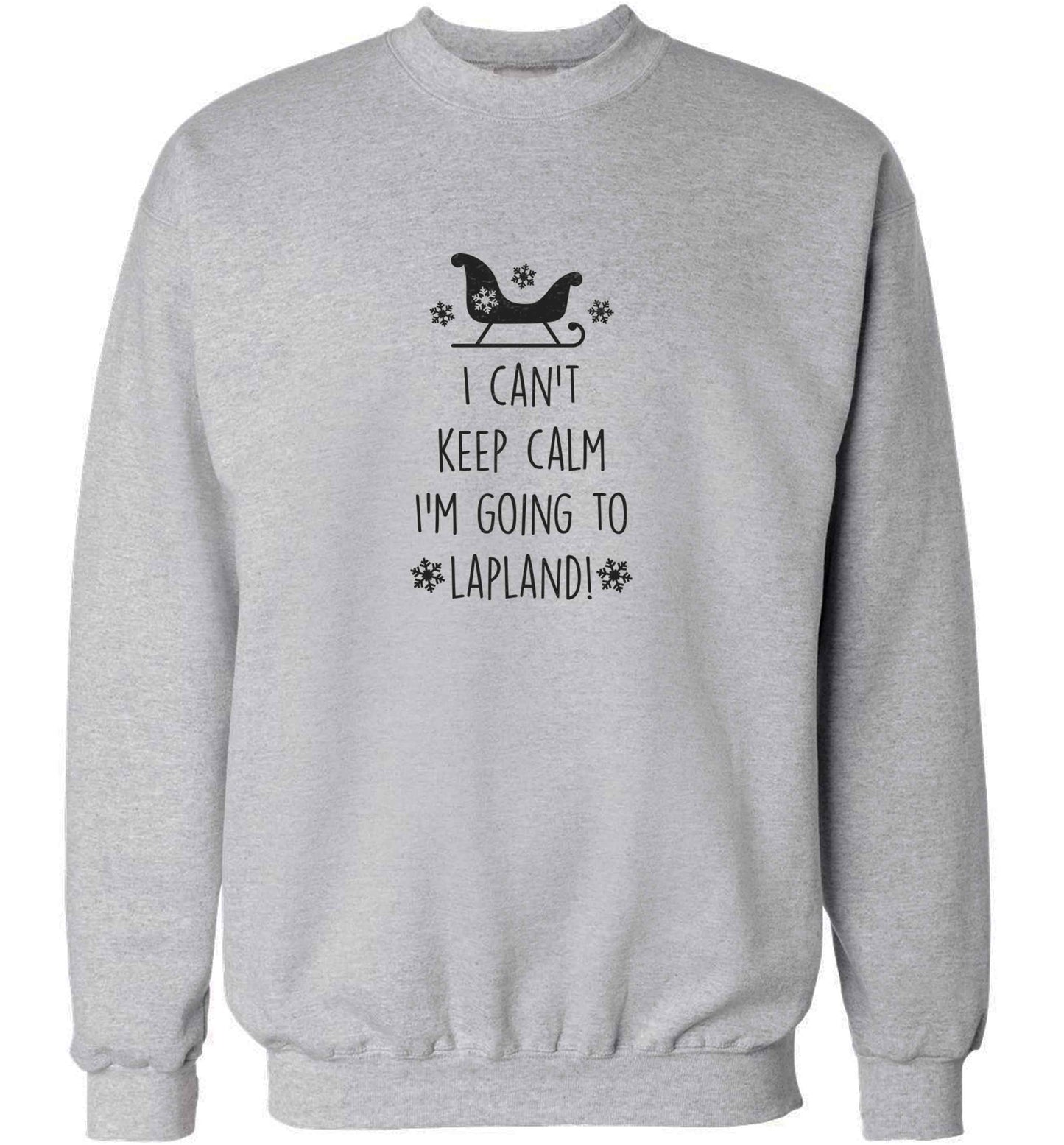 I can't keep calm I'm going to Lapland adult's unisex grey sweater 2XL