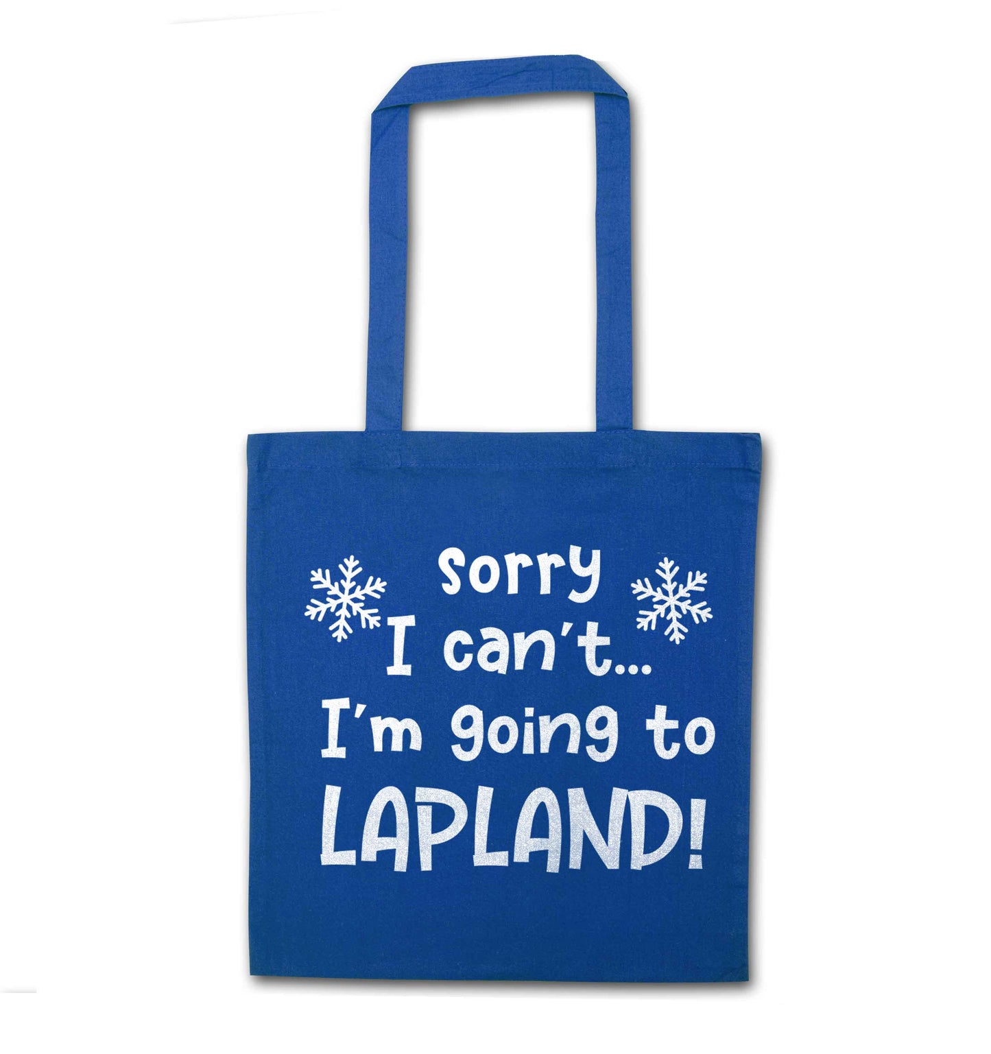 Sorry I can't I'm going to Lapland blue tote bag