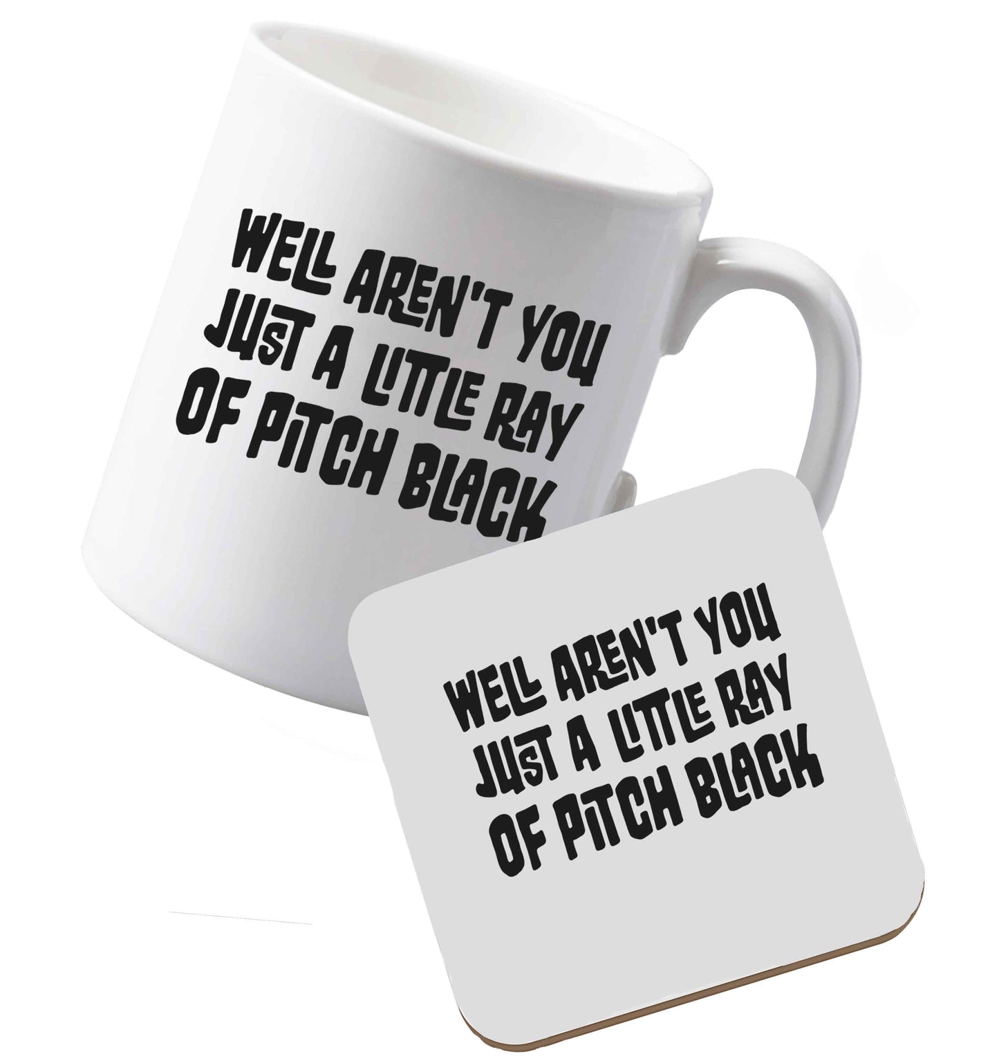 10 oz Ceramic mug and coaster Well aren't you just a little ray of pitch black Kit both sides