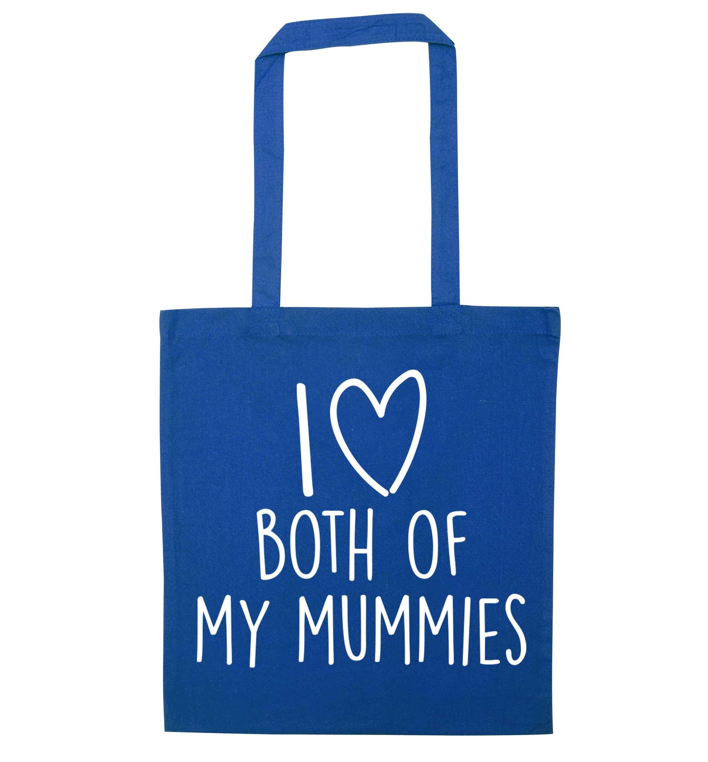 I love both of my mummies blue tote bag