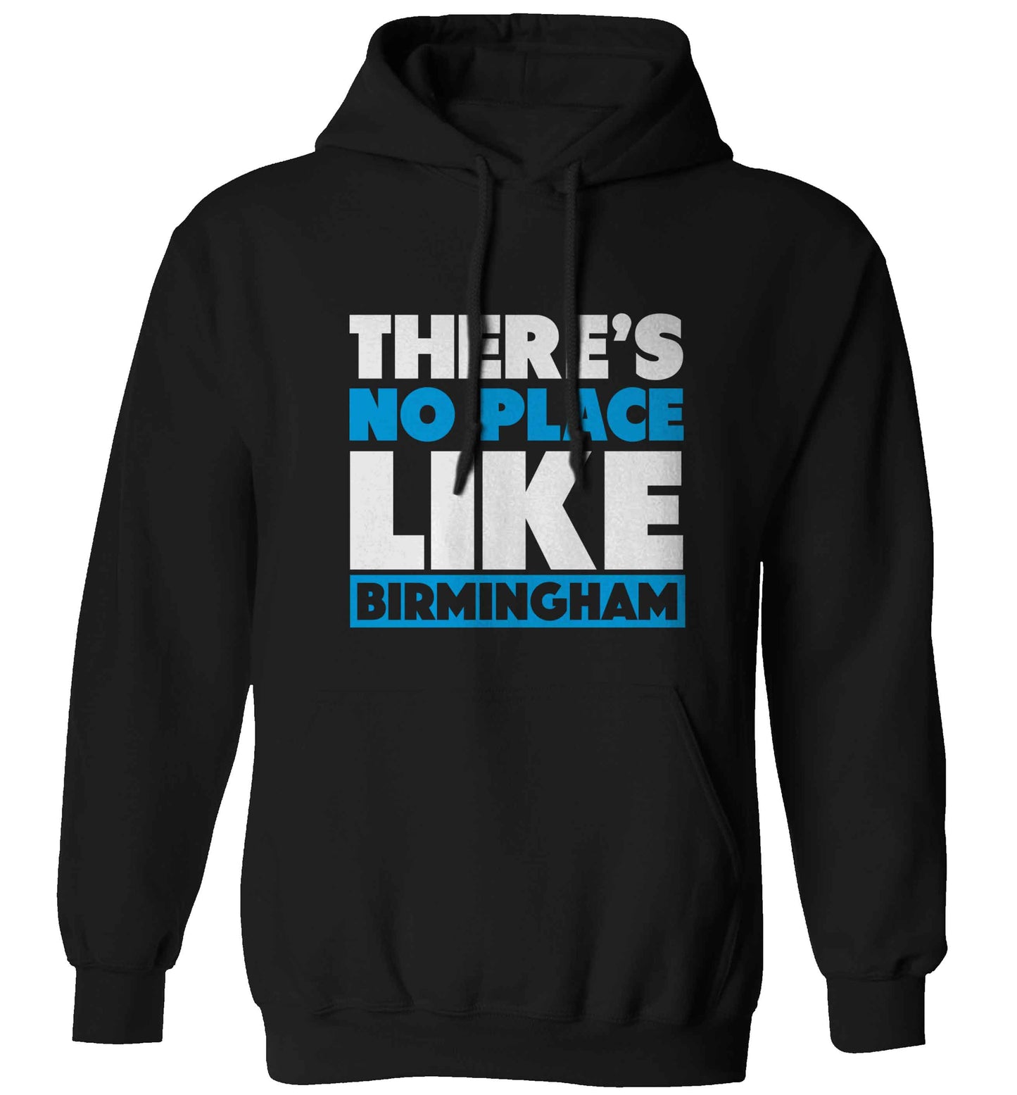 There's no place like Birmingham adults unisex black hoodie 2XL