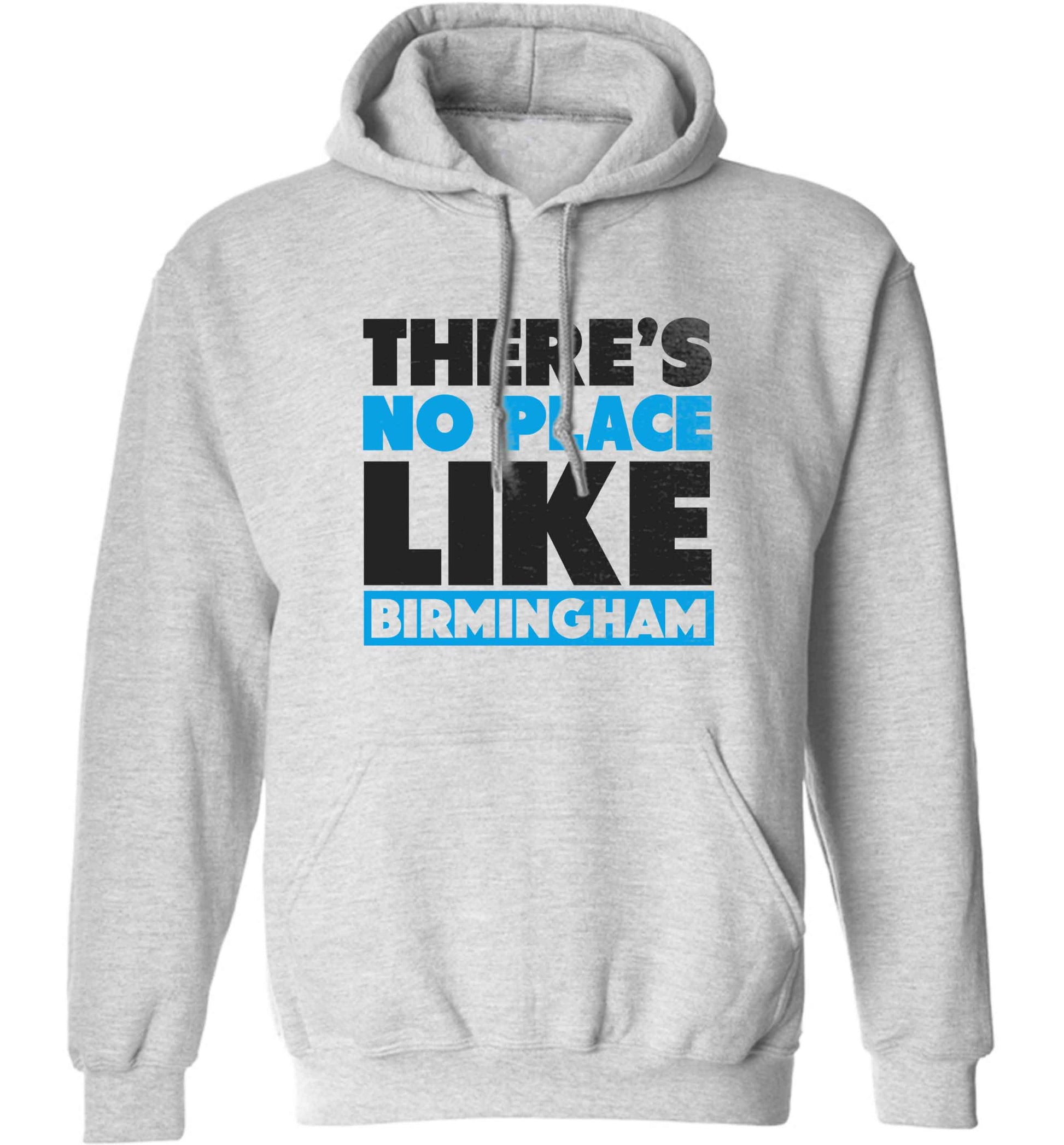 There's no place like Birmingham adults unisex grey hoodie 2XL