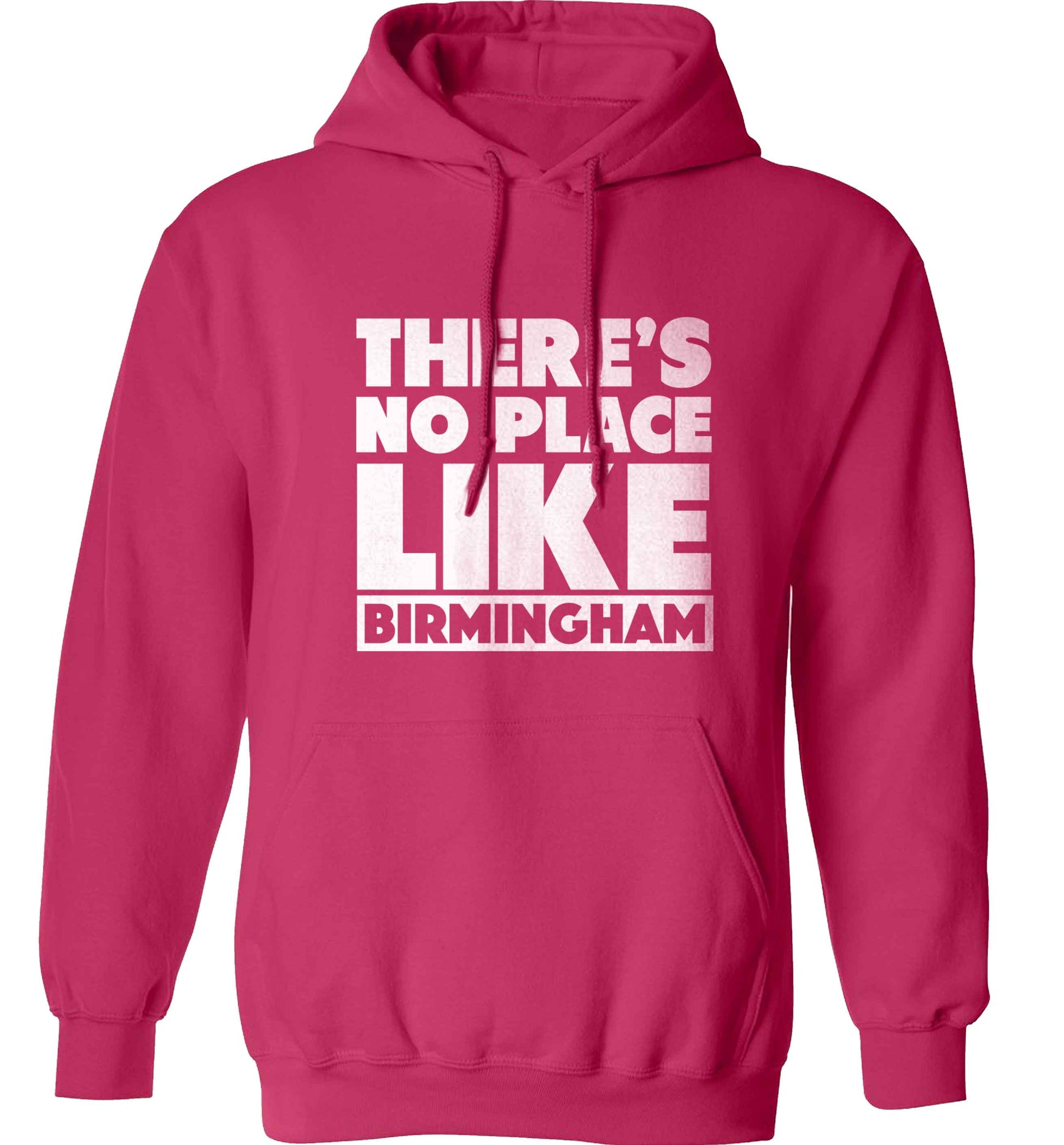There's no place like Birmingham adults unisex pink hoodie 2XL