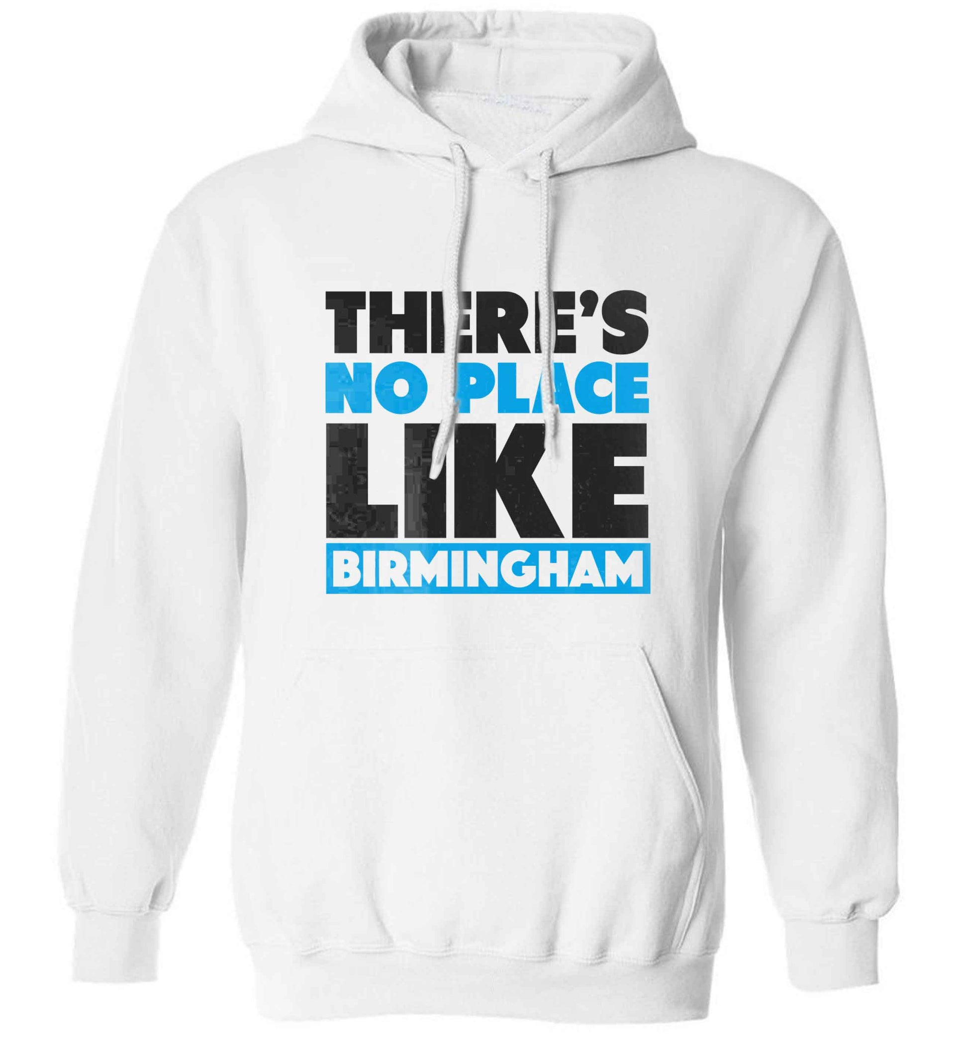 There's no place like Birmingham adults unisex white hoodie 2XL