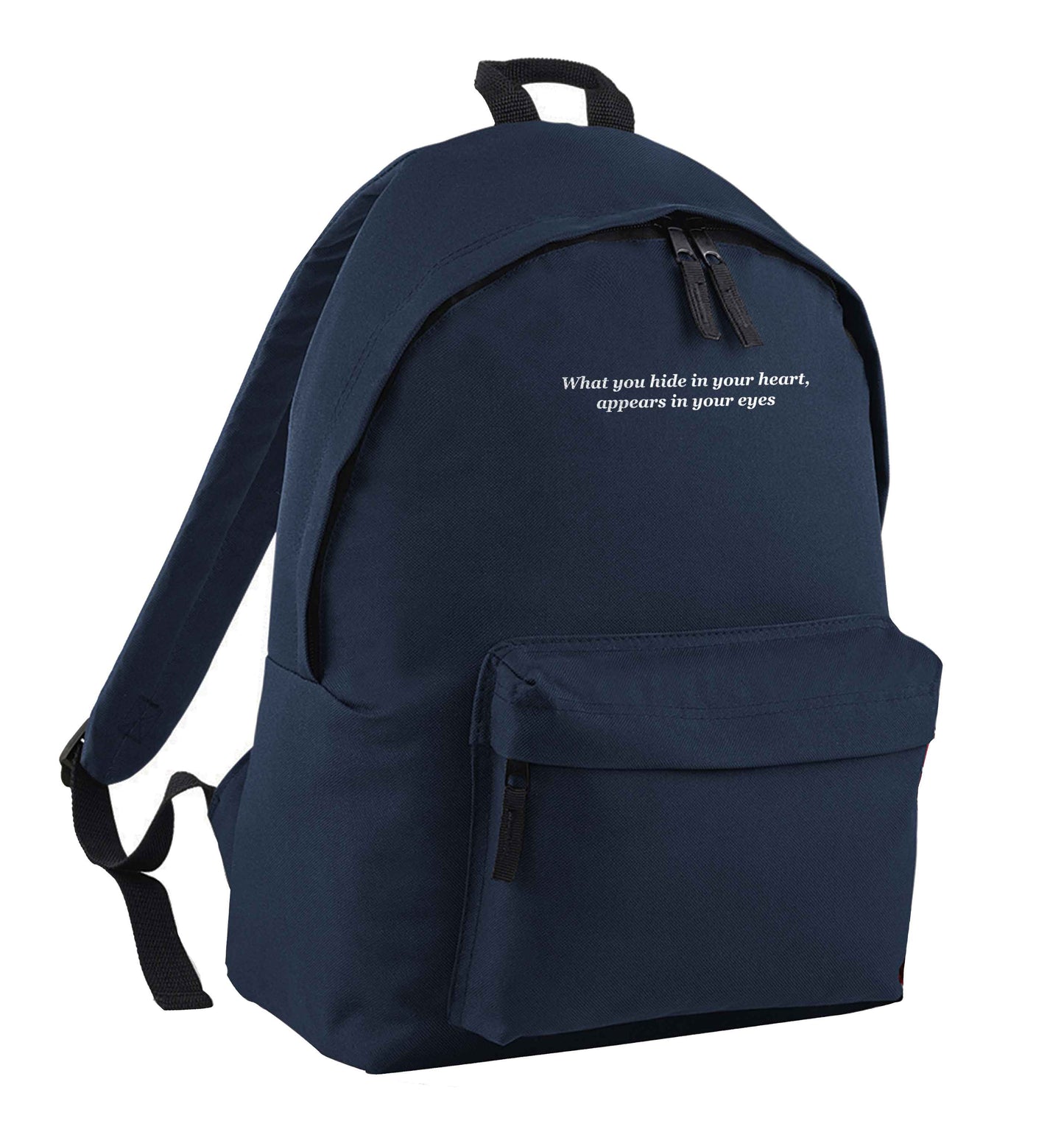 What you hide in your heart, appears in your eyes navy adults backpack