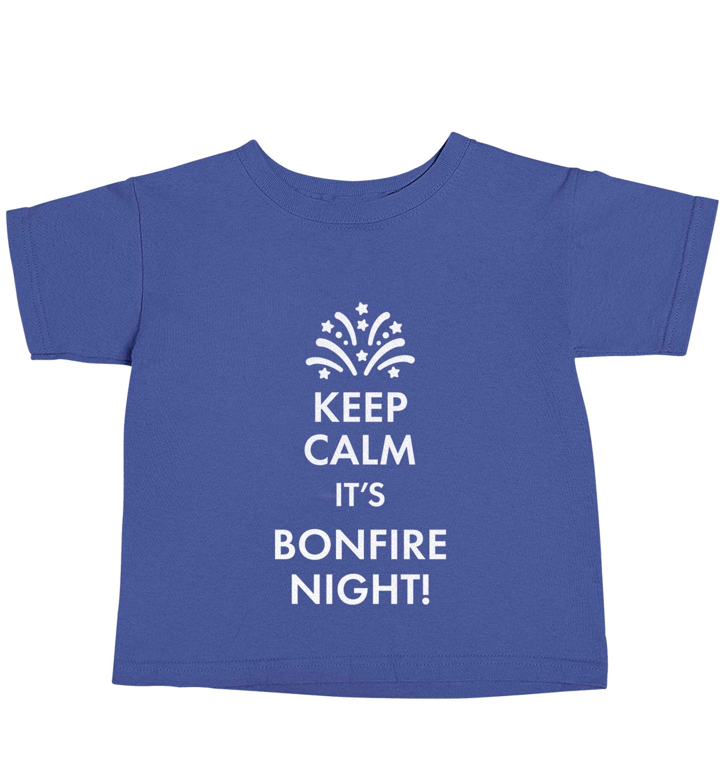 Keep calm its bonfire night blue baby toddler Tshirt 2 Years