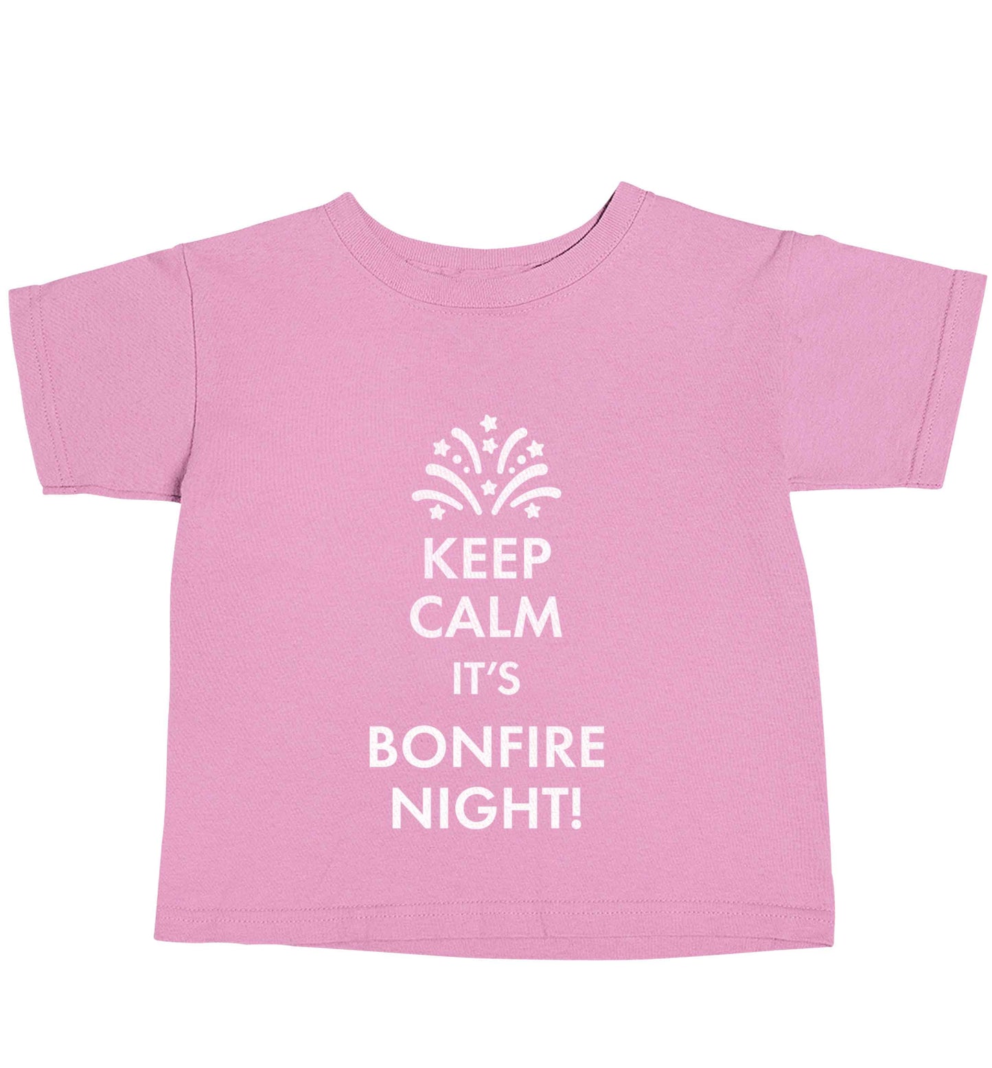 Keep calm its bonfire night light pink baby toddler Tshirt 2 Years