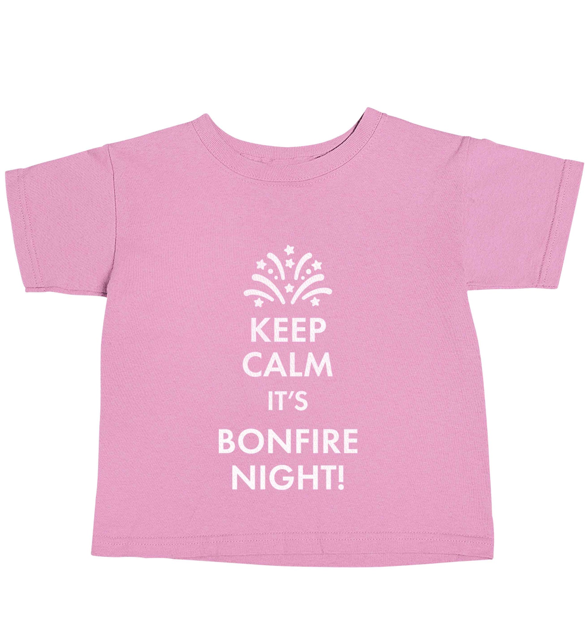 Keep calm its bonfire night light pink baby toddler Tshirt 2 Years