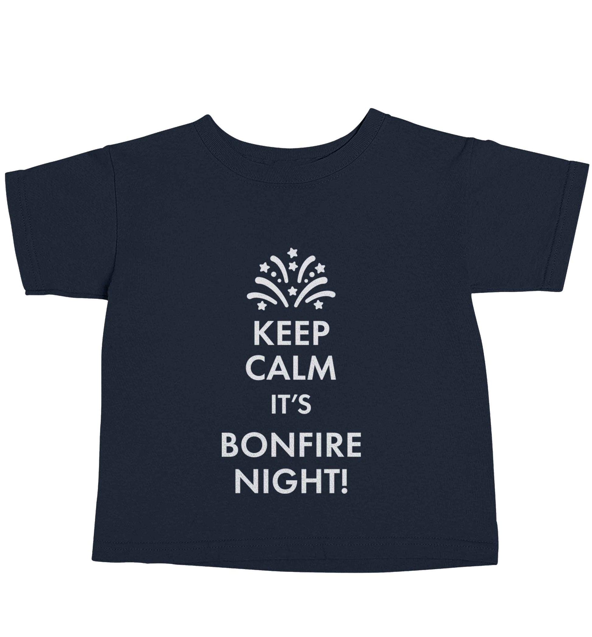 Keep calm its bonfire night navy baby toddler Tshirt 2 Years