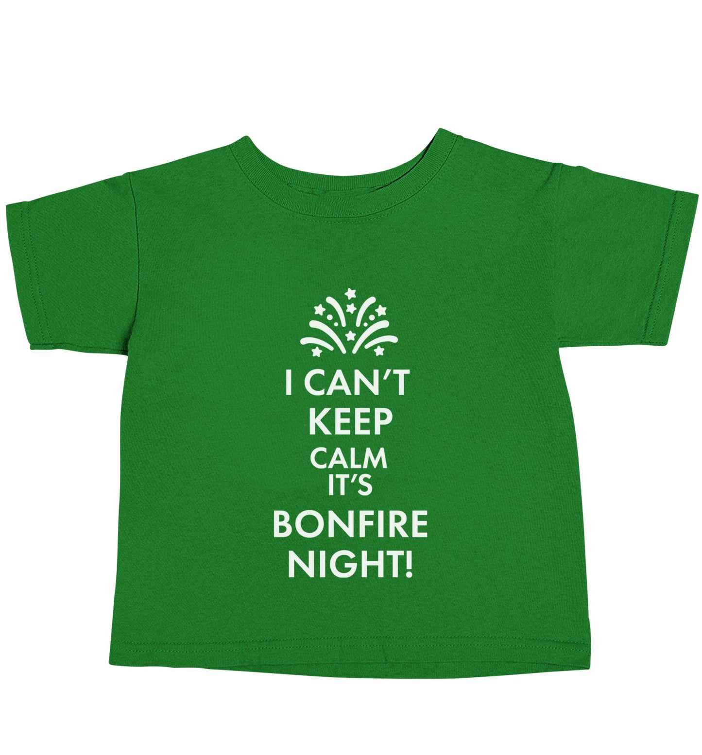 I can't keep calm its bonfire night green baby toddler Tshirt 2 Years
